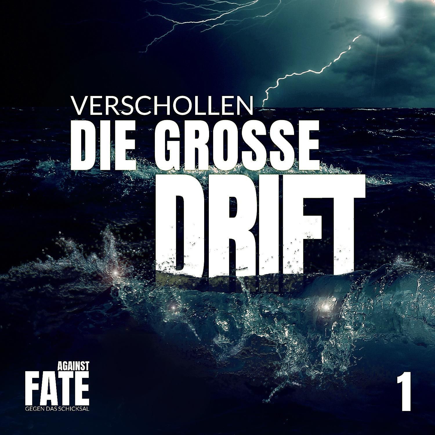 Die große Drift 1: Verschollen