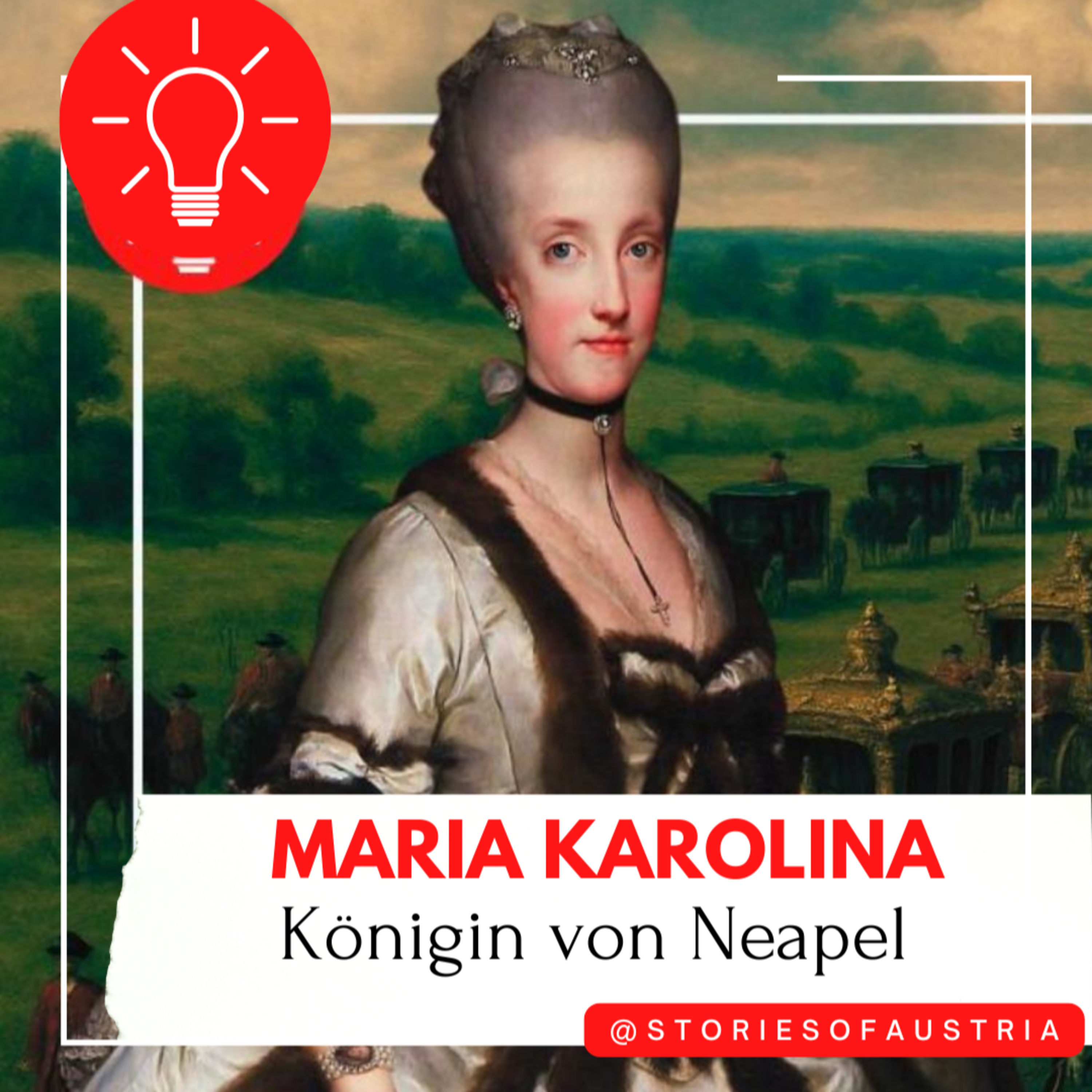"Die Großmutter des Teufels": MARIA KAROLINA | Habsburgerin. Königin. Feindbild