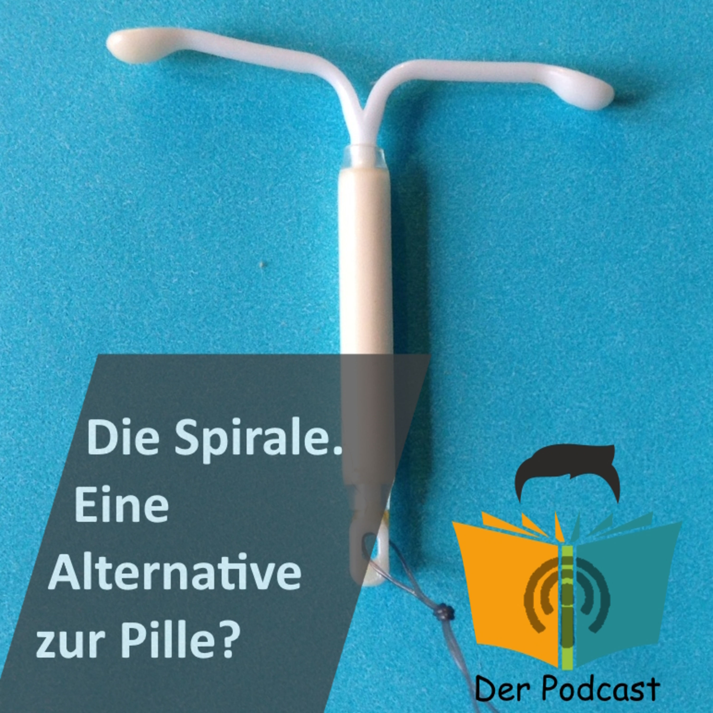 Die Hormonspirale - Eine Alternative zur Pille? | Wissen