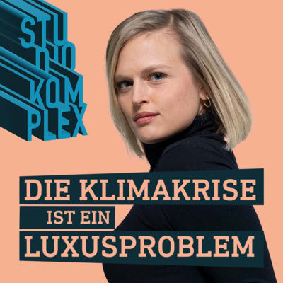 Die Klimakrise ist ein Luxusproblem
