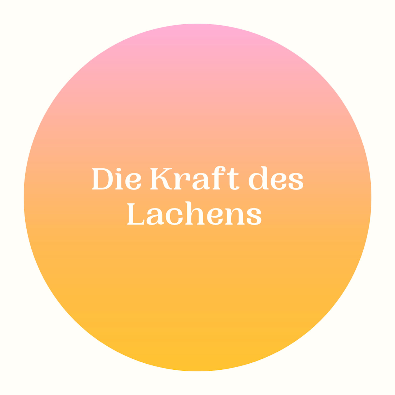 Die Kraft des Lachens