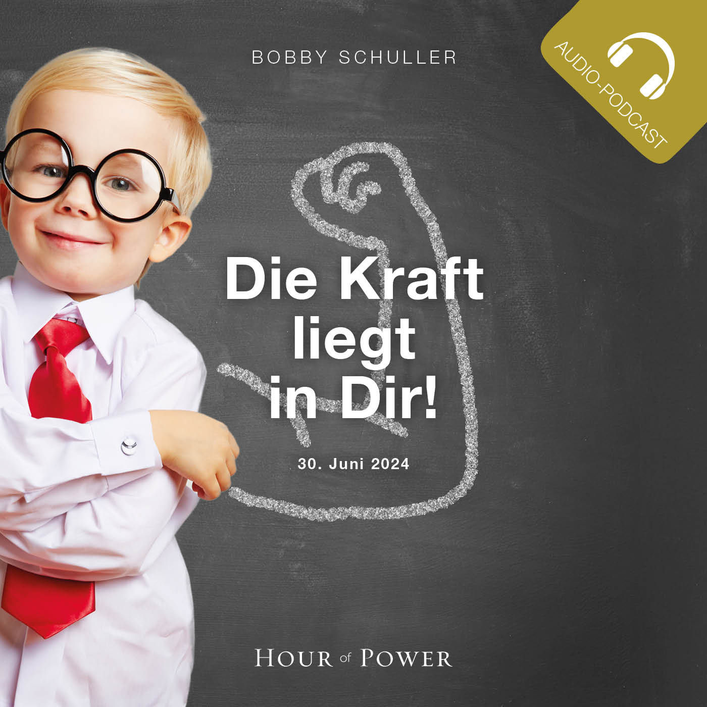 Die Kraft liegt in Dir! - Predigt von Bobby Schuller