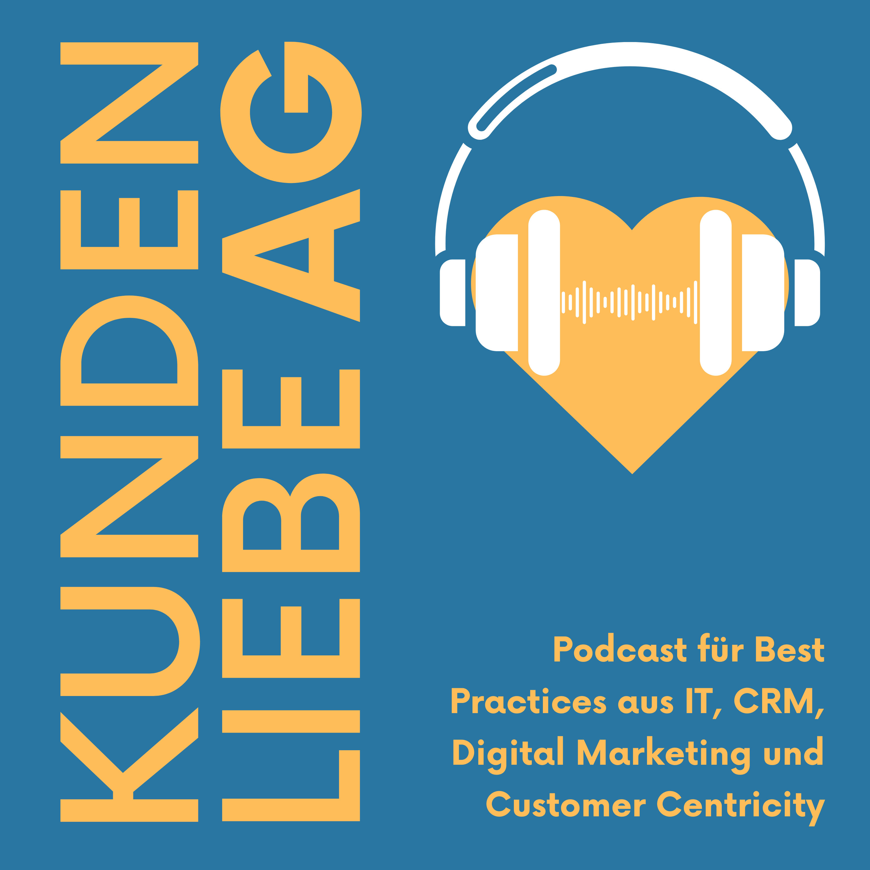 Die Kundenliebe AG - Podcast