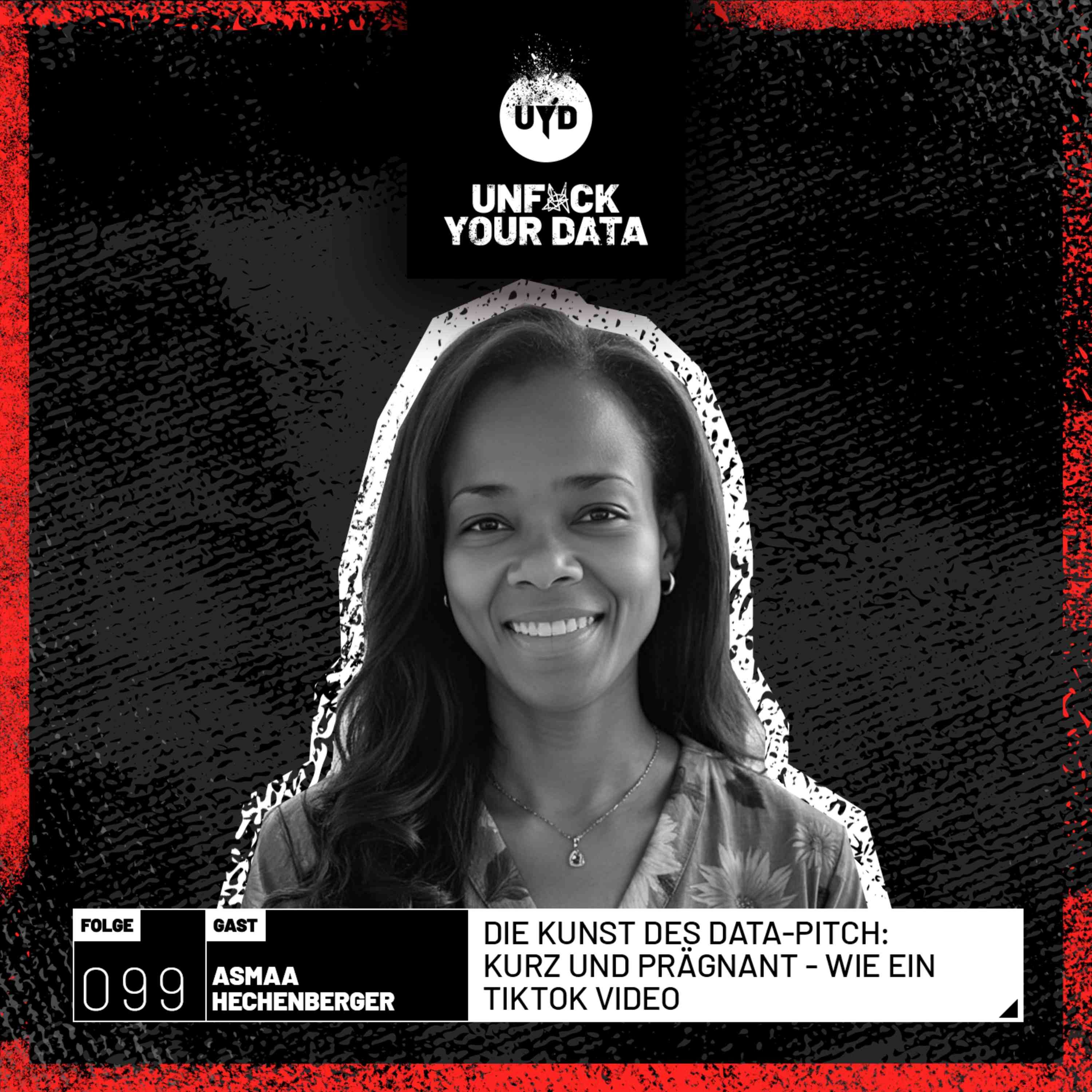 Die Kunst des Data-Pitch: Kurz und prägnant - wie ein TikTok Video | Asmaa Hechenberger