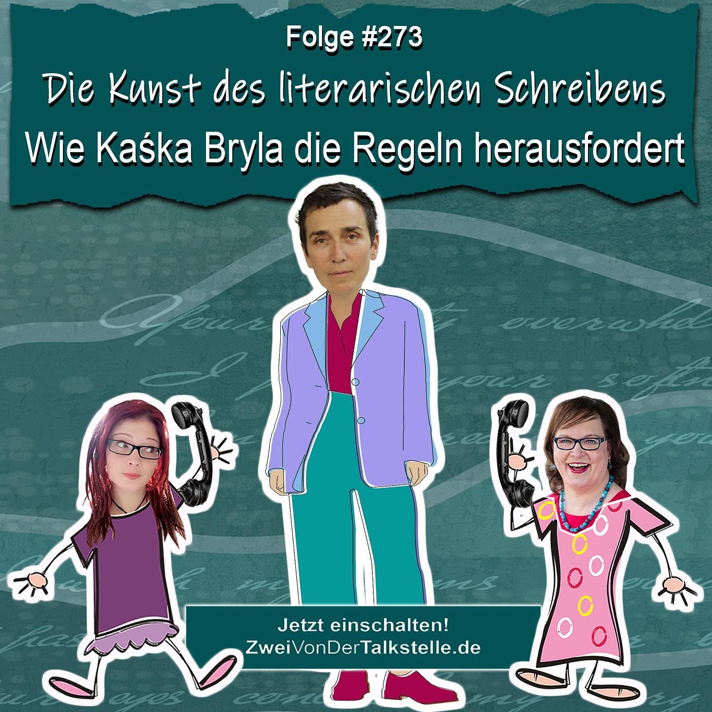 Die Kunst des literarischen Schreibens: Wie Kaśka Bryla die Regeln herausfordert