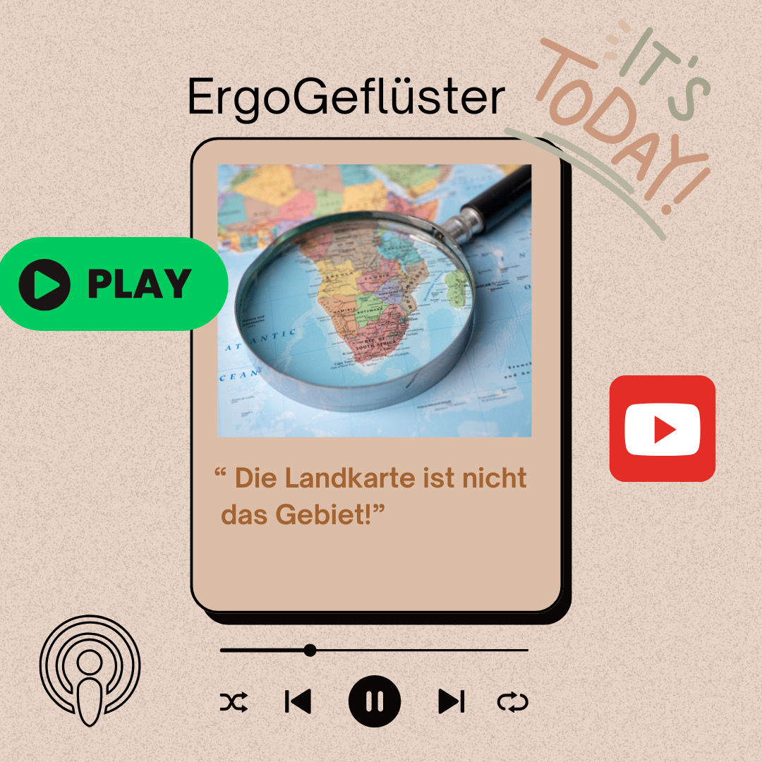 Die Landkarte ist nicht das Gebiet.