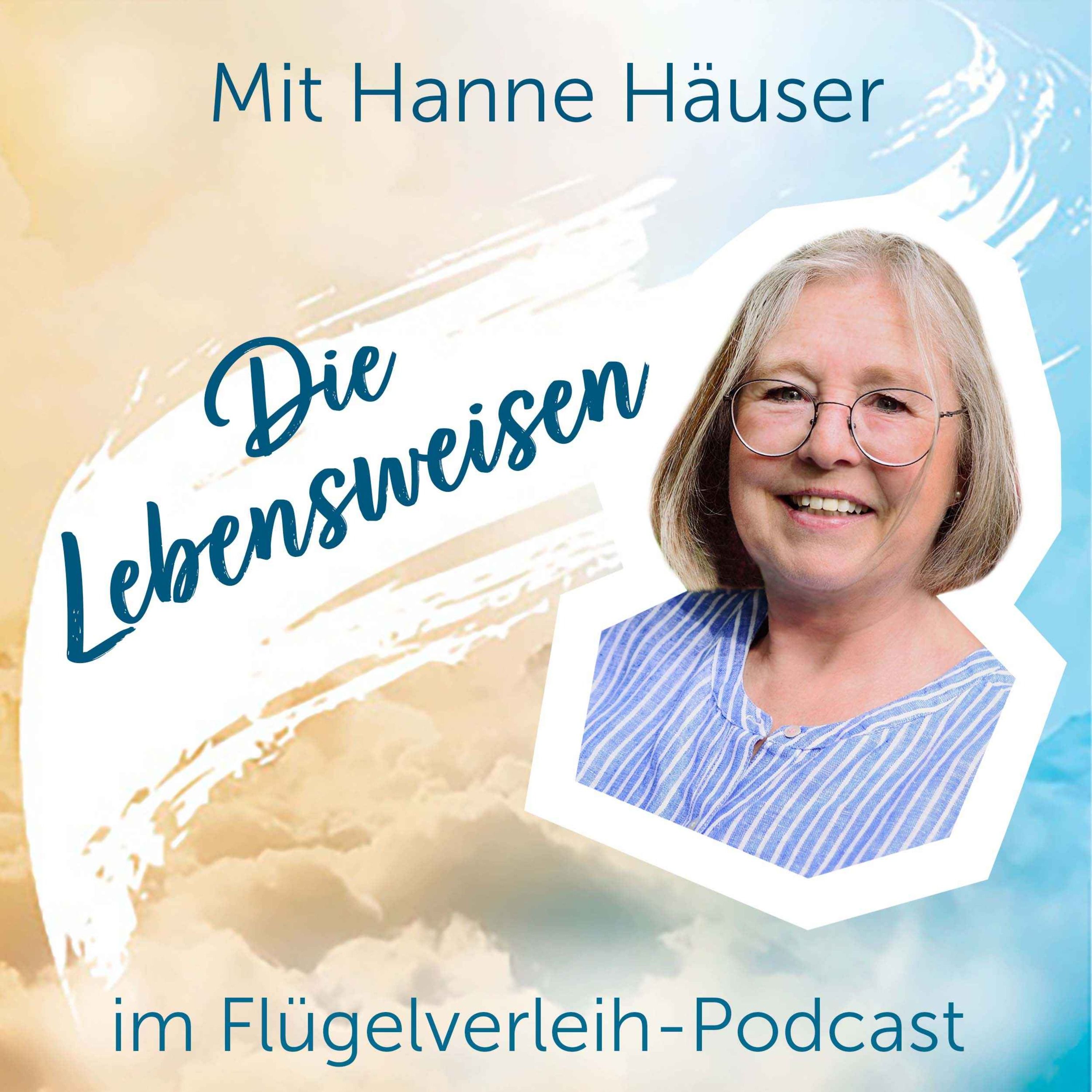 Die Lebensweisen - mit Hanne Häuser