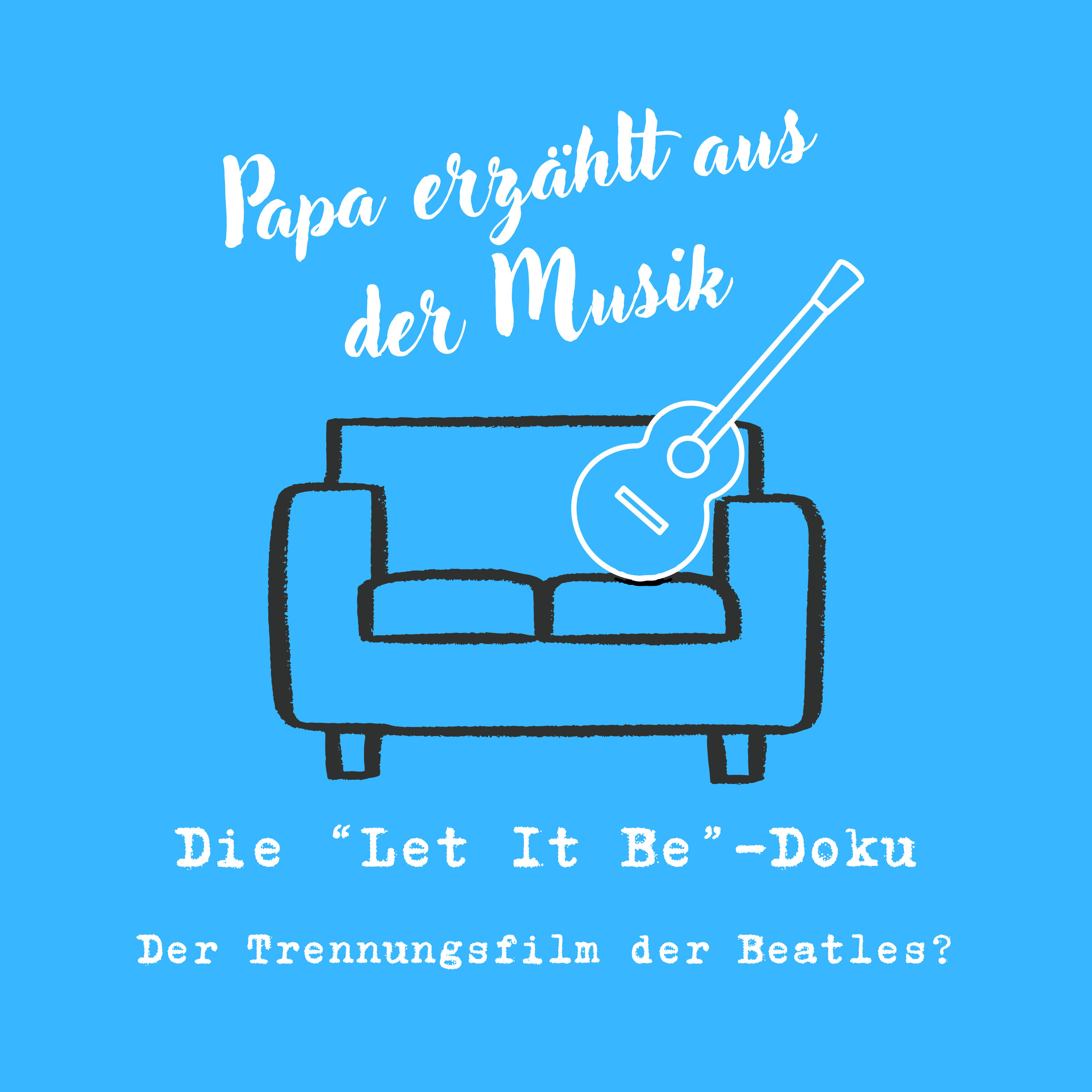 Die "Let It Be"-Doku - Der Trennungsfilm der Beatles?