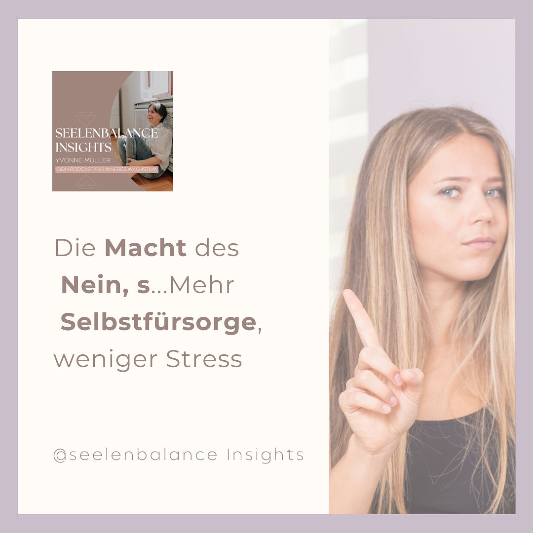 Die Macht des Neins...Mehr Selbstfürsorge, weniger Stress