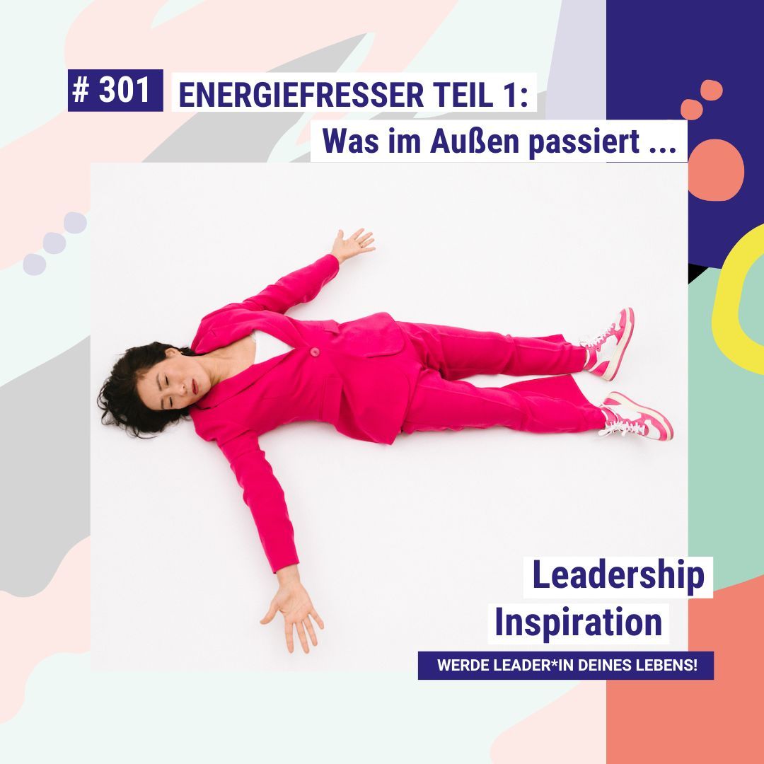 Die Macht über deine Energie Teil 1: Strategien zur Bewahrung deiner Kraft und Stärke #301