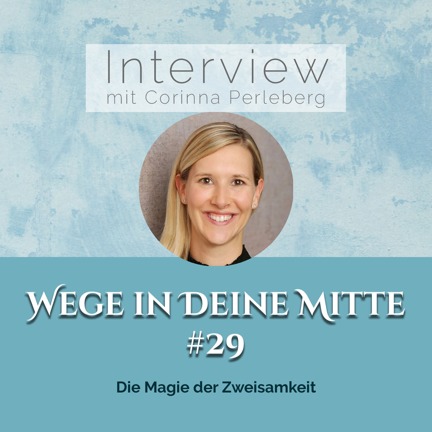 Die Magie der Zweisamkeit (Episode 29)