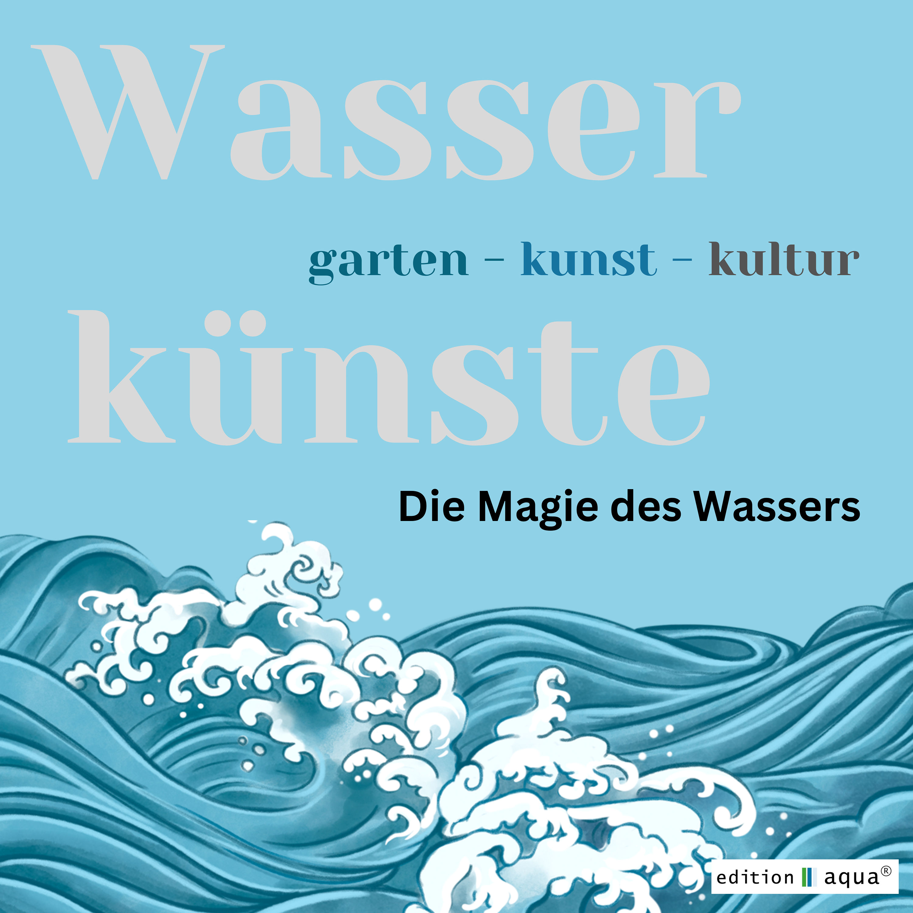 Die Magie des Wassers