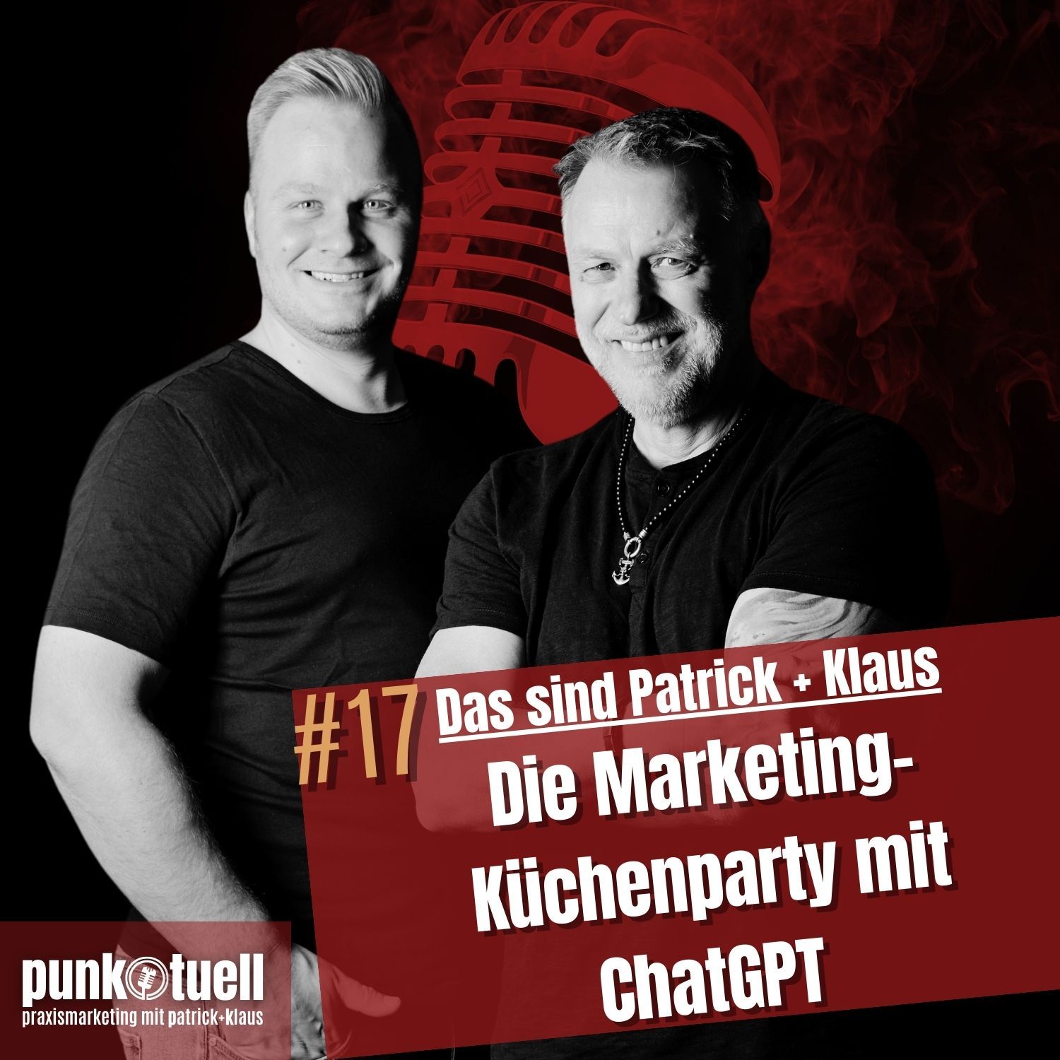 Die Marketing-Küchenparty mit ChatGPT oder wer Patrick und Klaus wirklich sind | #17