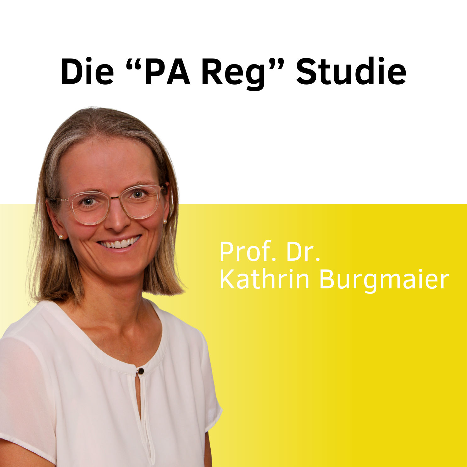 "Die PA Reg Studie" mit Kathrin Burgmaier
