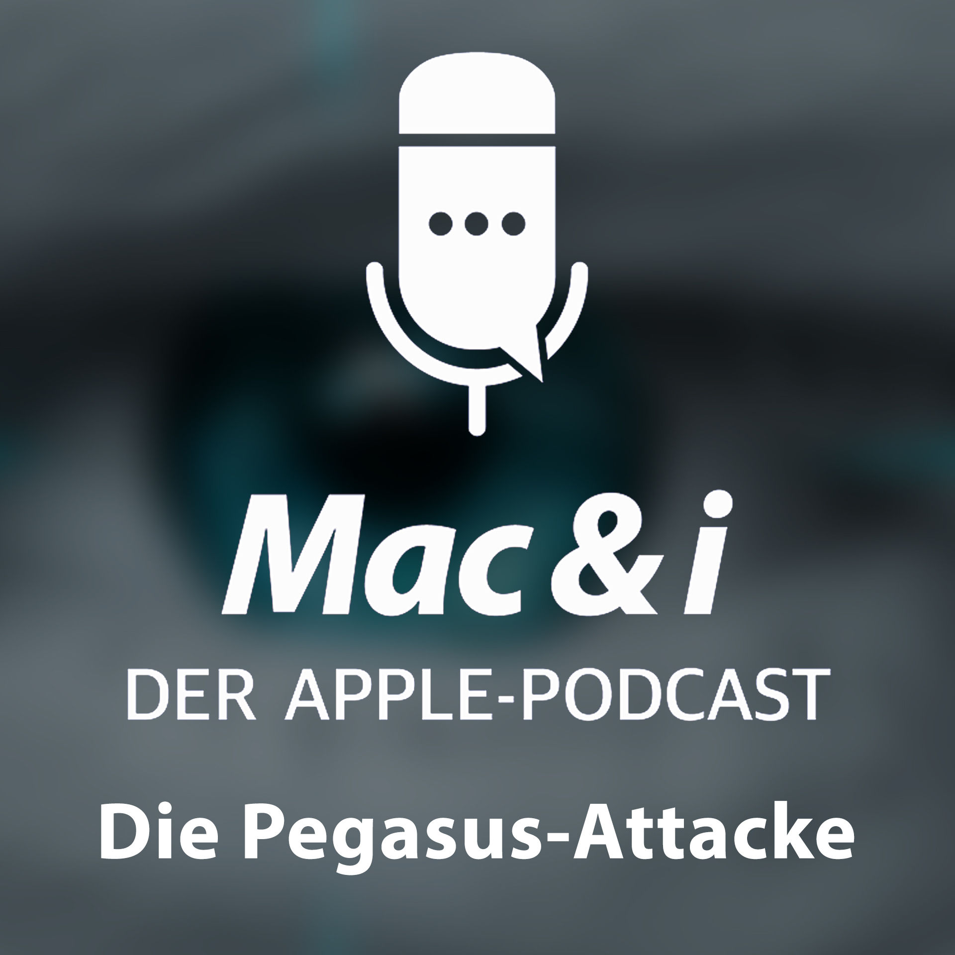 Die Pegasus-Attacke | Mac & i - Der Apple-Podcast