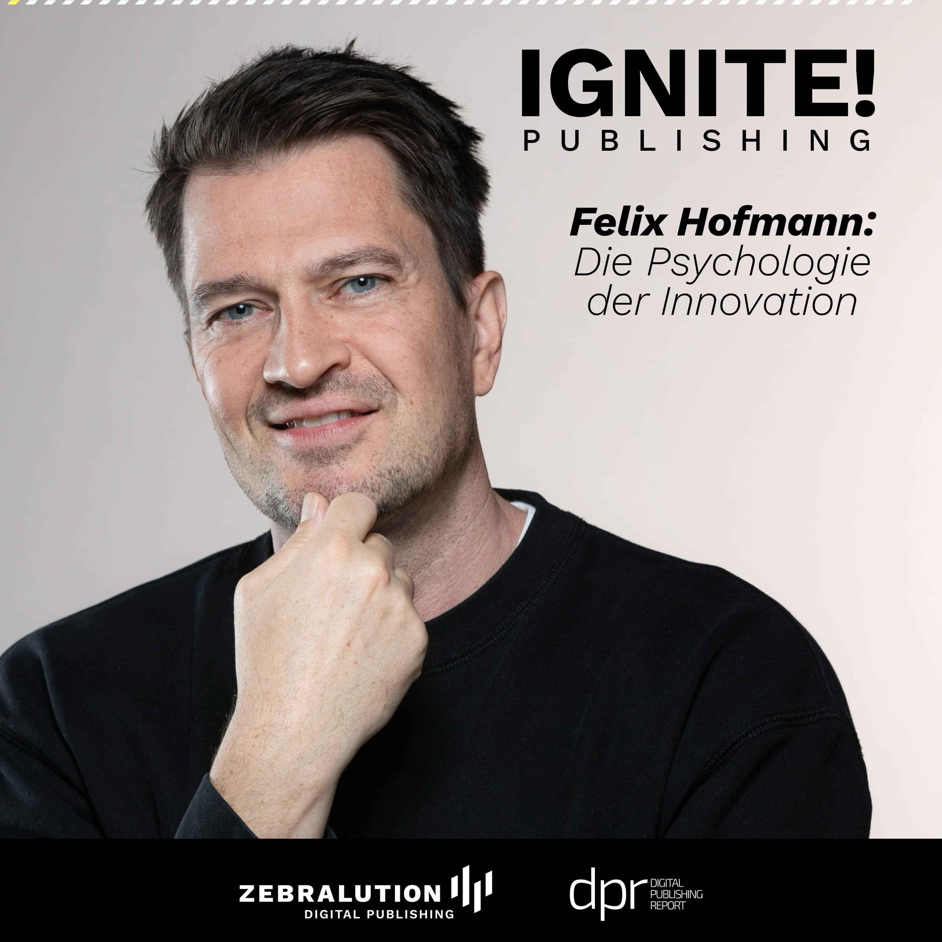 Die Psychologie der Innovation – Felix Hofmann