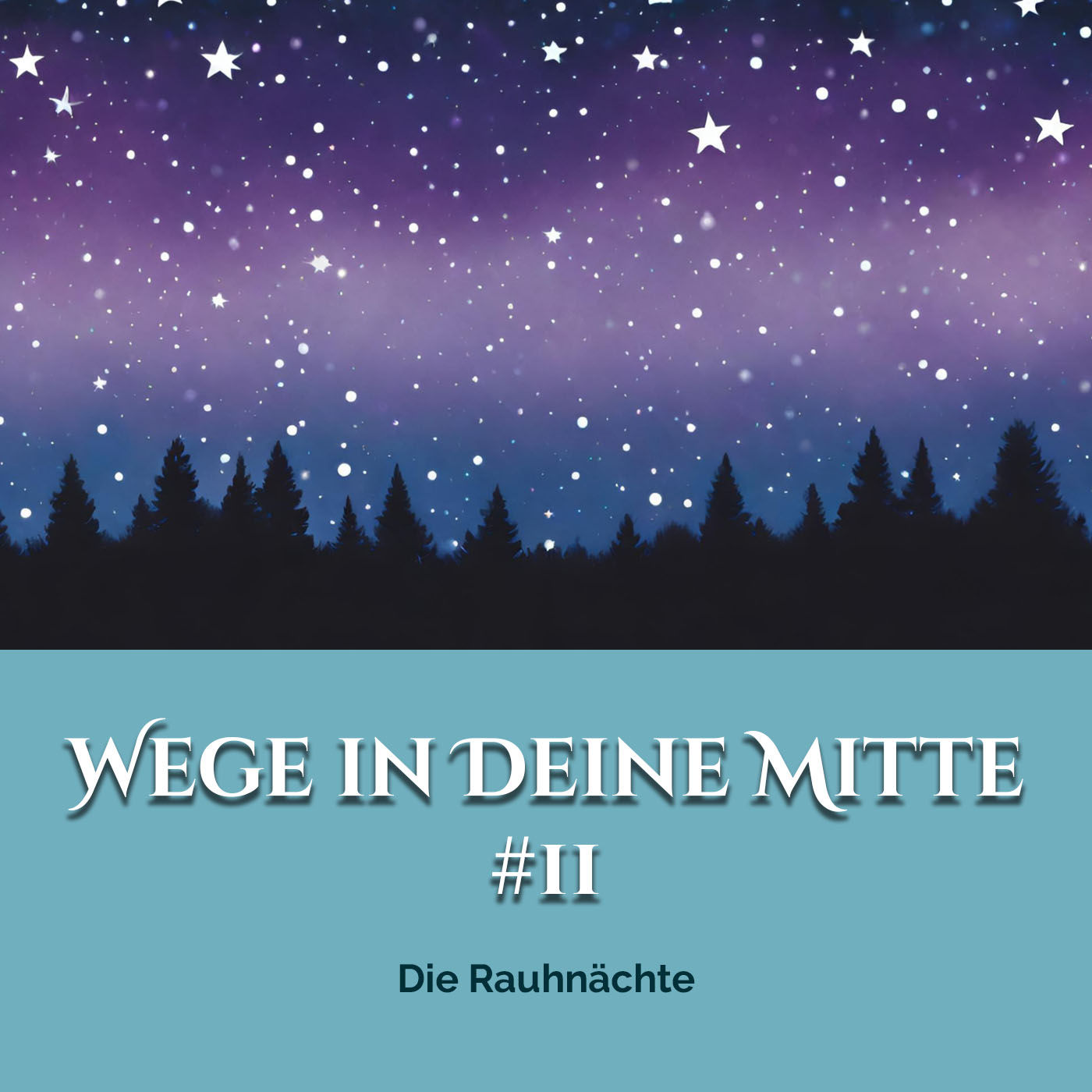 Die Rauhnächte (Episode 11)
