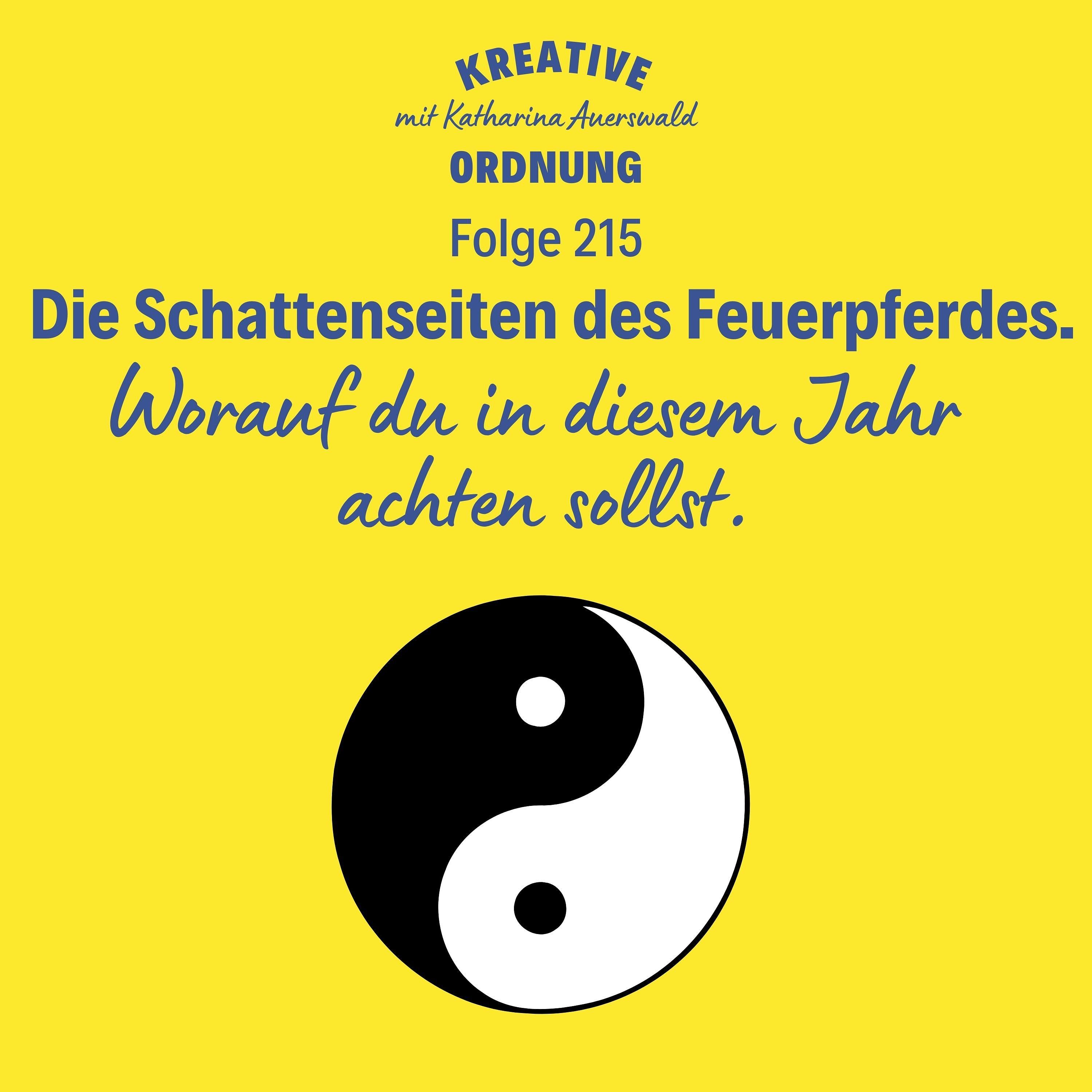 Die Schattenseiten des Feuerpferdes – (Episode 215)