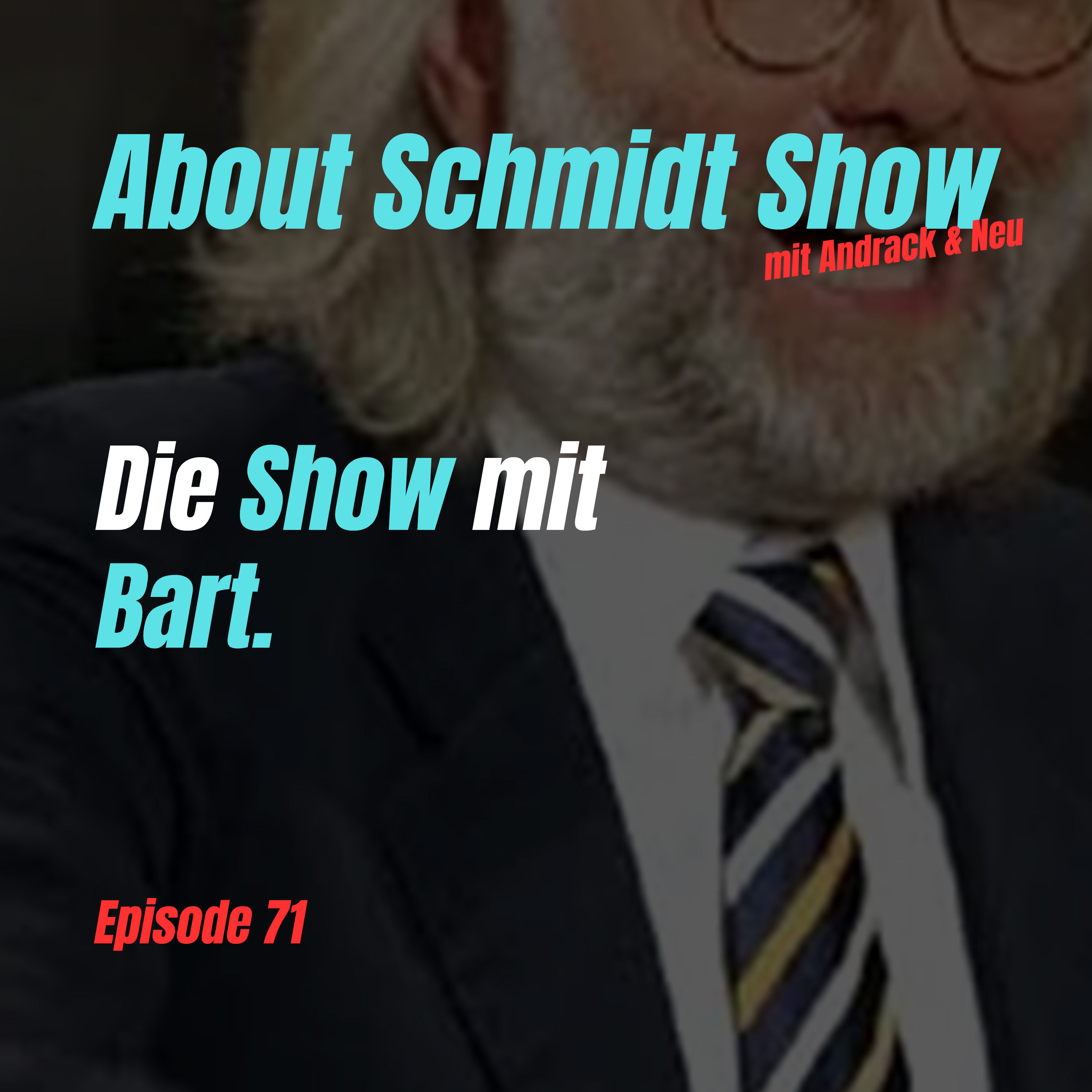 Die Show mit Bart