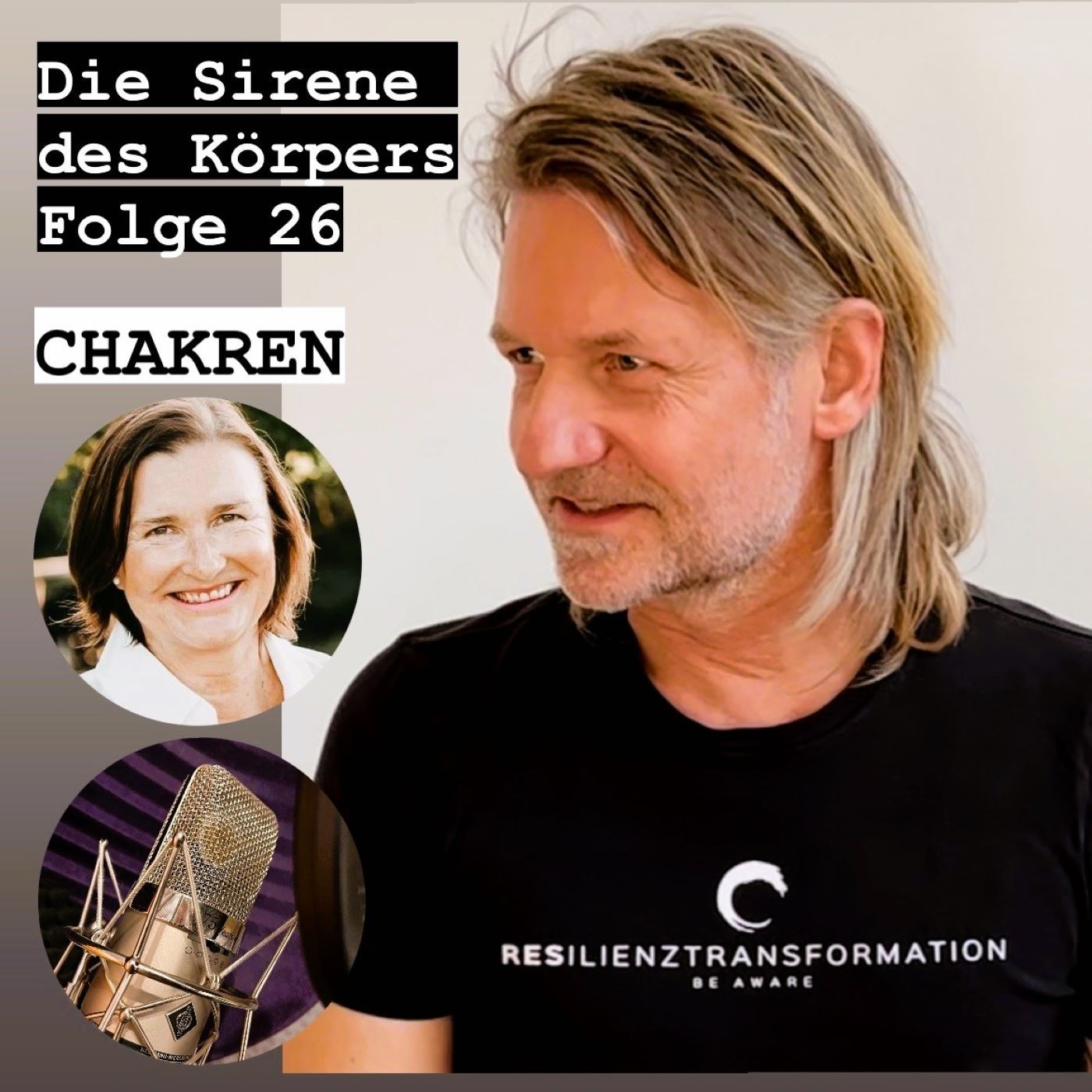 Die Sirene des Körpers - Folge 26 - "Chakren - Das Geheimnis unserer inneren Energiezentren"