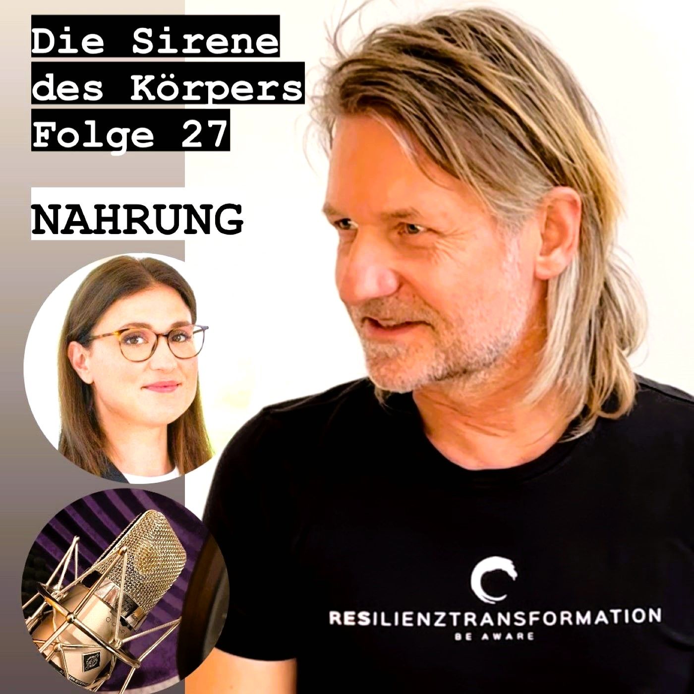 Die Sirene des Körpers - Folge 27 - "Nahrung - Verborgene Erkenntnisse"