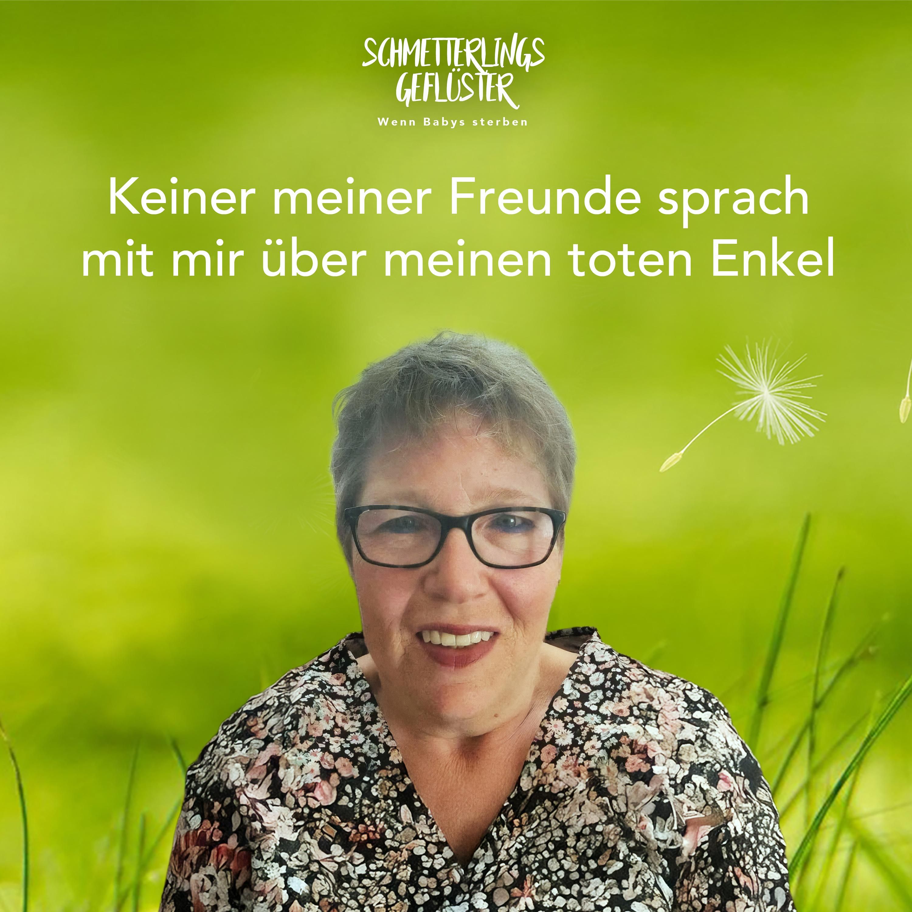 Die Sprachlosigkeit hat mich fast verrückt gemacht, aber keiner meiner Freunde sprach mit mir über den Tod meines ersten Enkels.