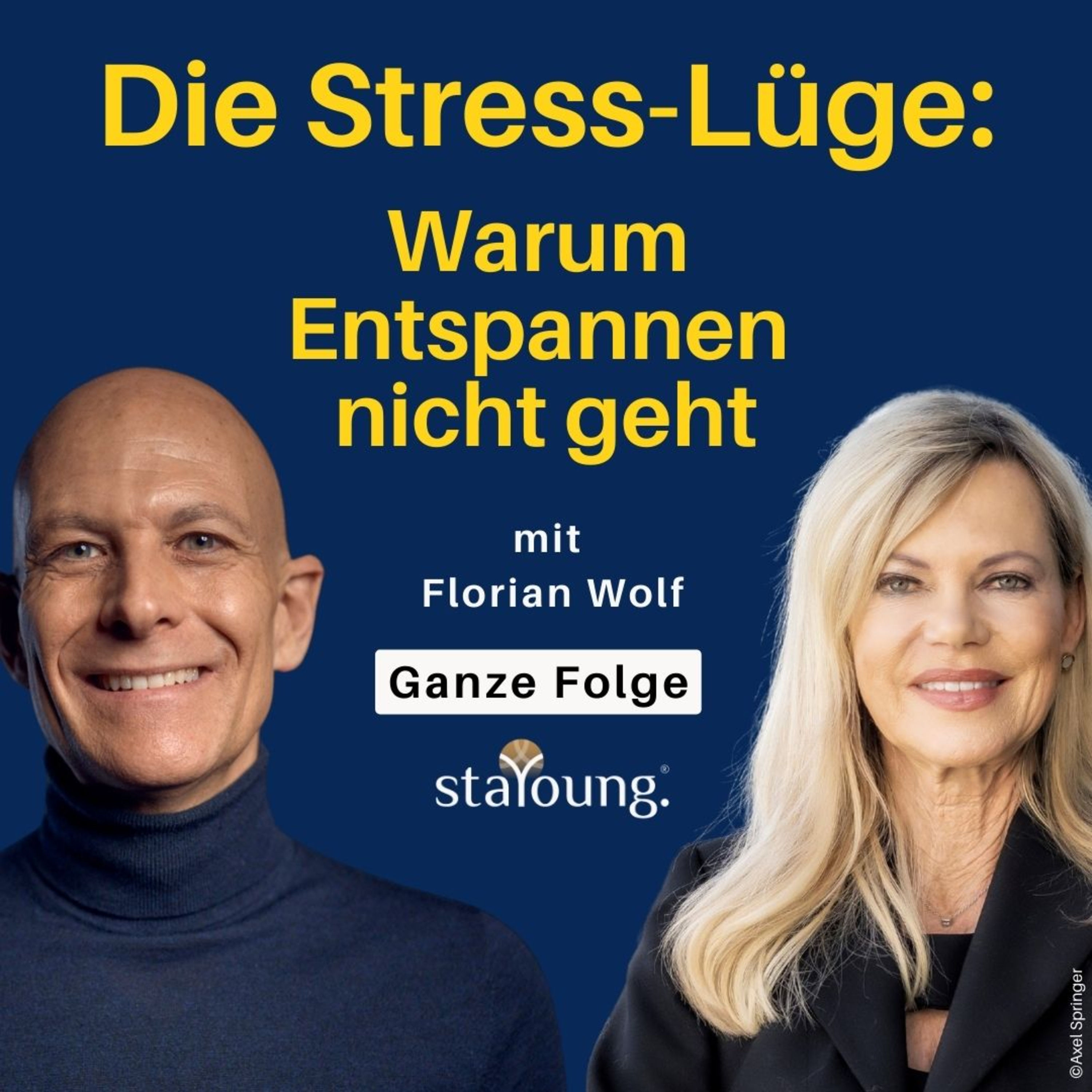 Die Stress-Lüge – Warum „einfach mal entspannen“ biologisch oft unmöglich ist | Nina Ruge & Florian Wolf