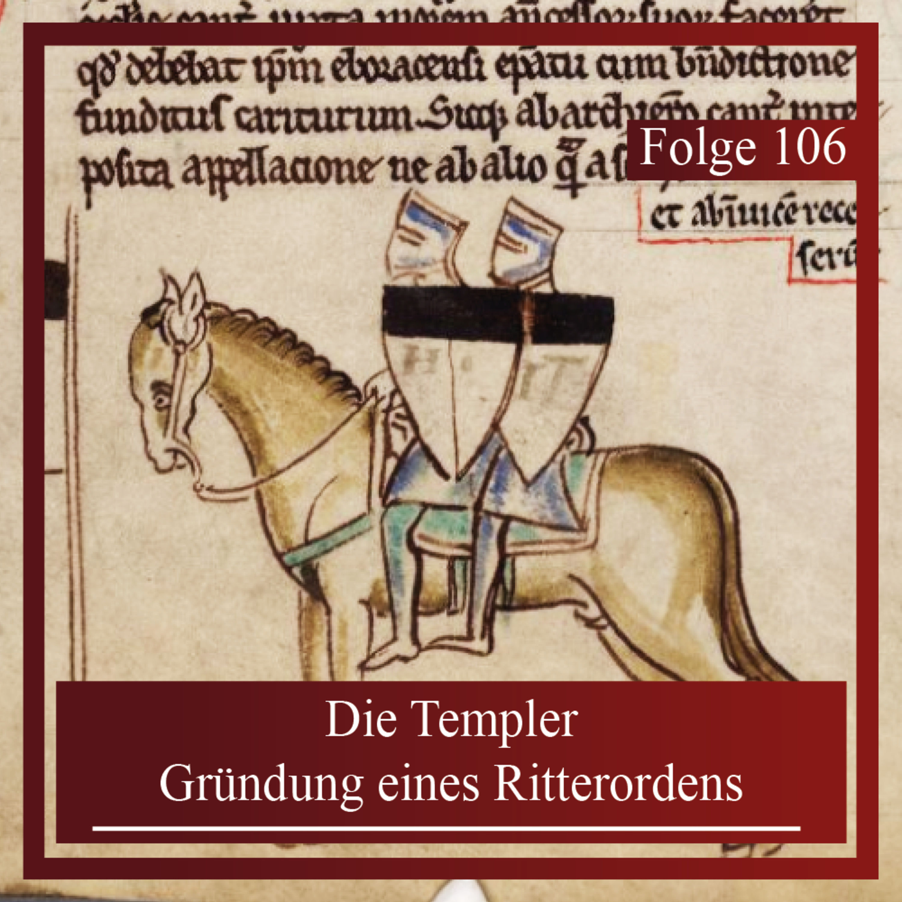 Die Templer. Gründung eines Ritterordens
