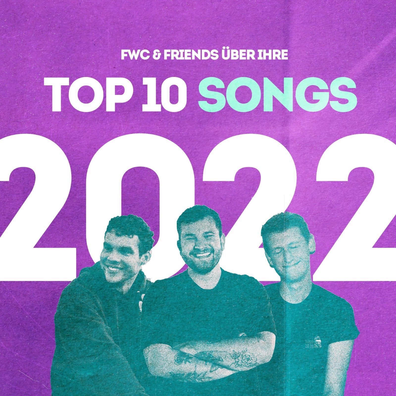 Die Top 10 Songs des Jahres 2022 (feat. Fridl Achten) // FWC Jahresrückblick