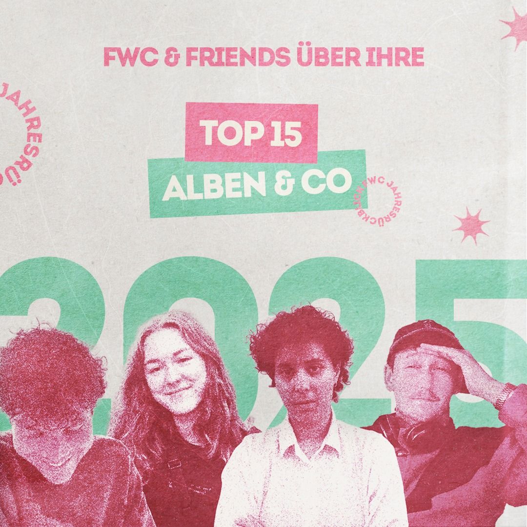 Die Top 15 Alben & Co. 2025 - Part 1 (mit semia & Anna) // FWC Jahresrückblick