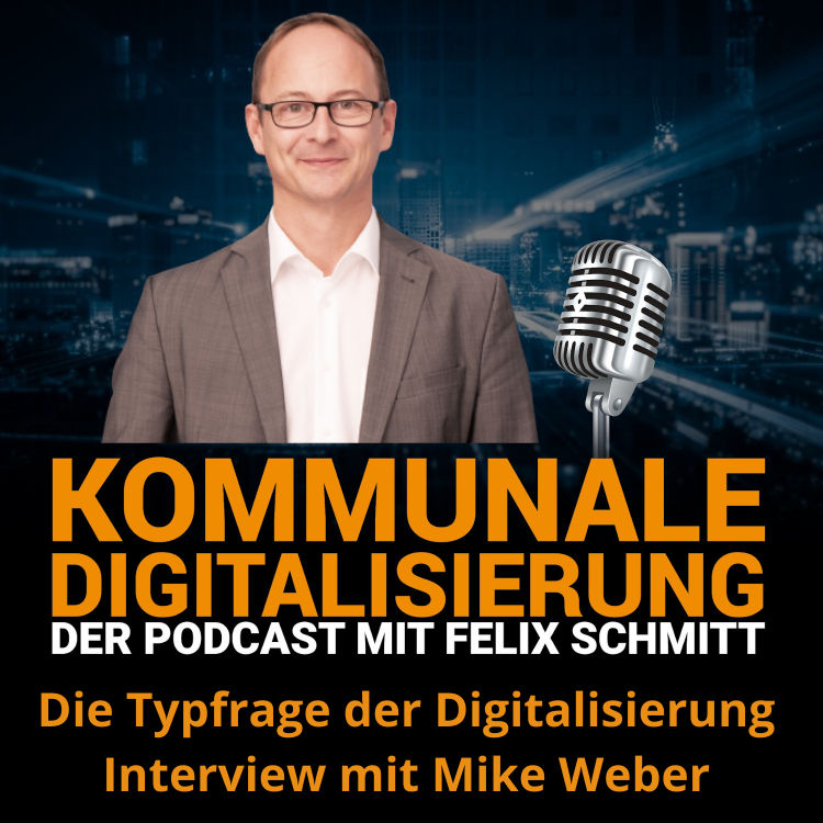 Die Typfrage der kommunalen Digitalisierung - Mein Interview mit Mike Weber