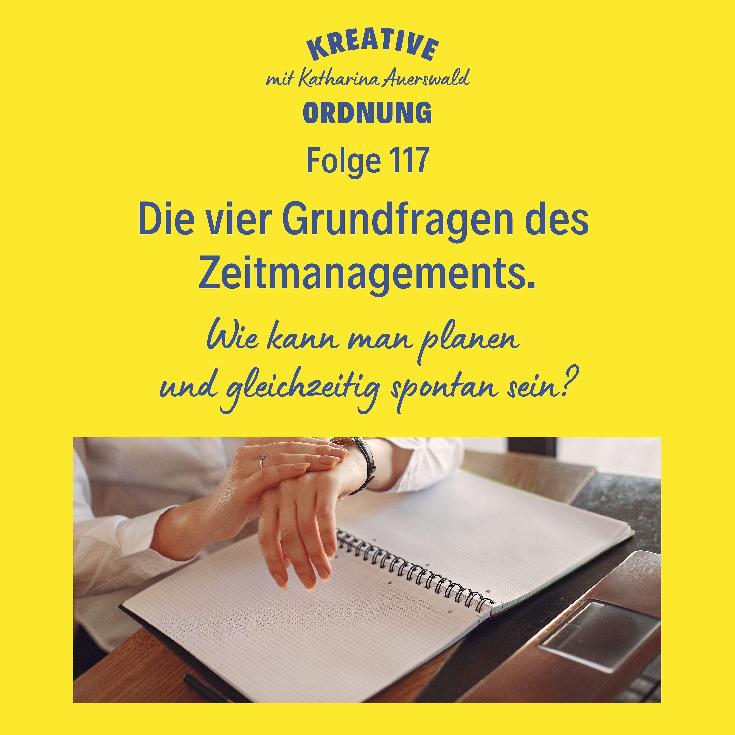 Die vier Grundfragen des Zeitmanagements (#117)