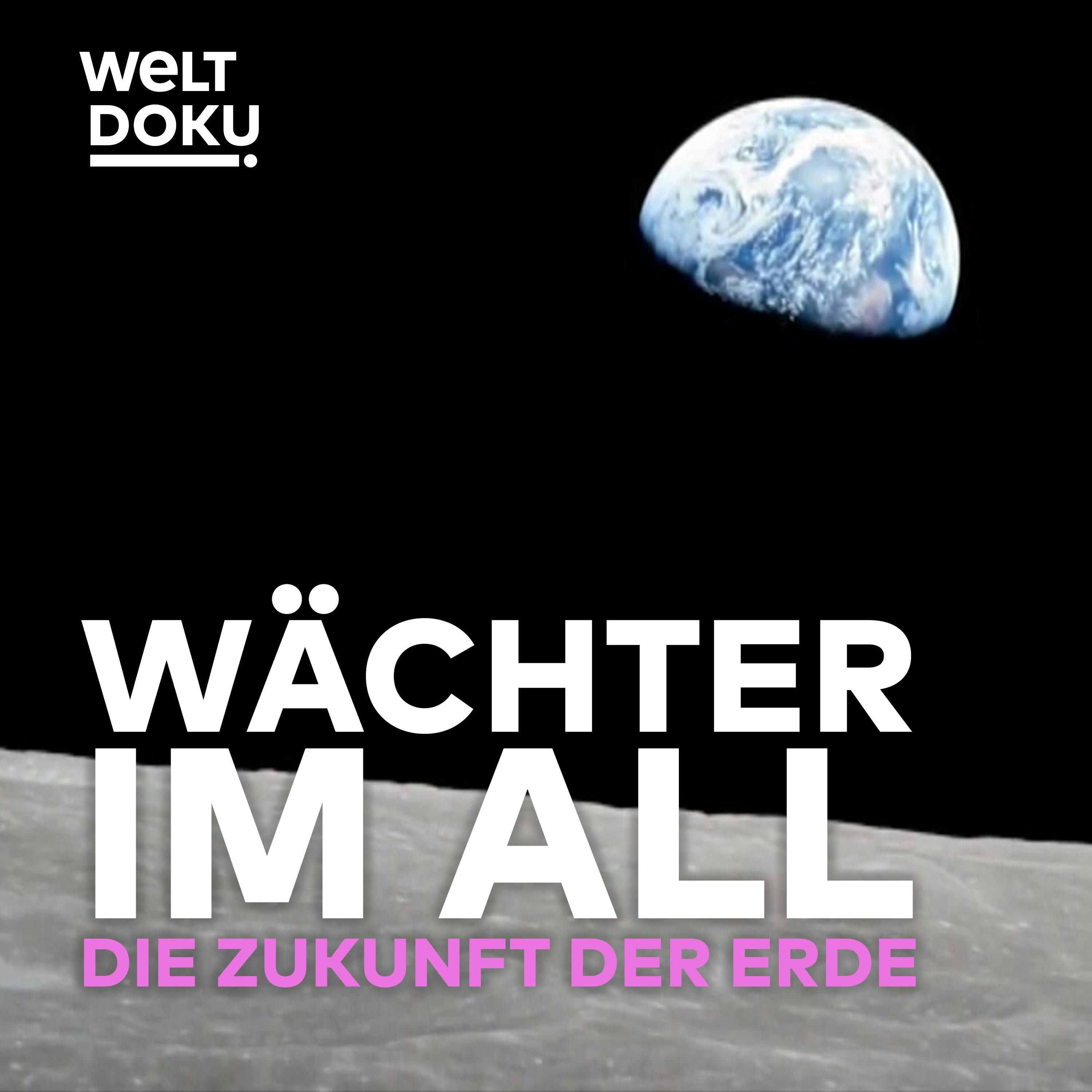 Die Wächter im All: Was Satelliten über unsere Zukunft wissen! Welt im Wandel