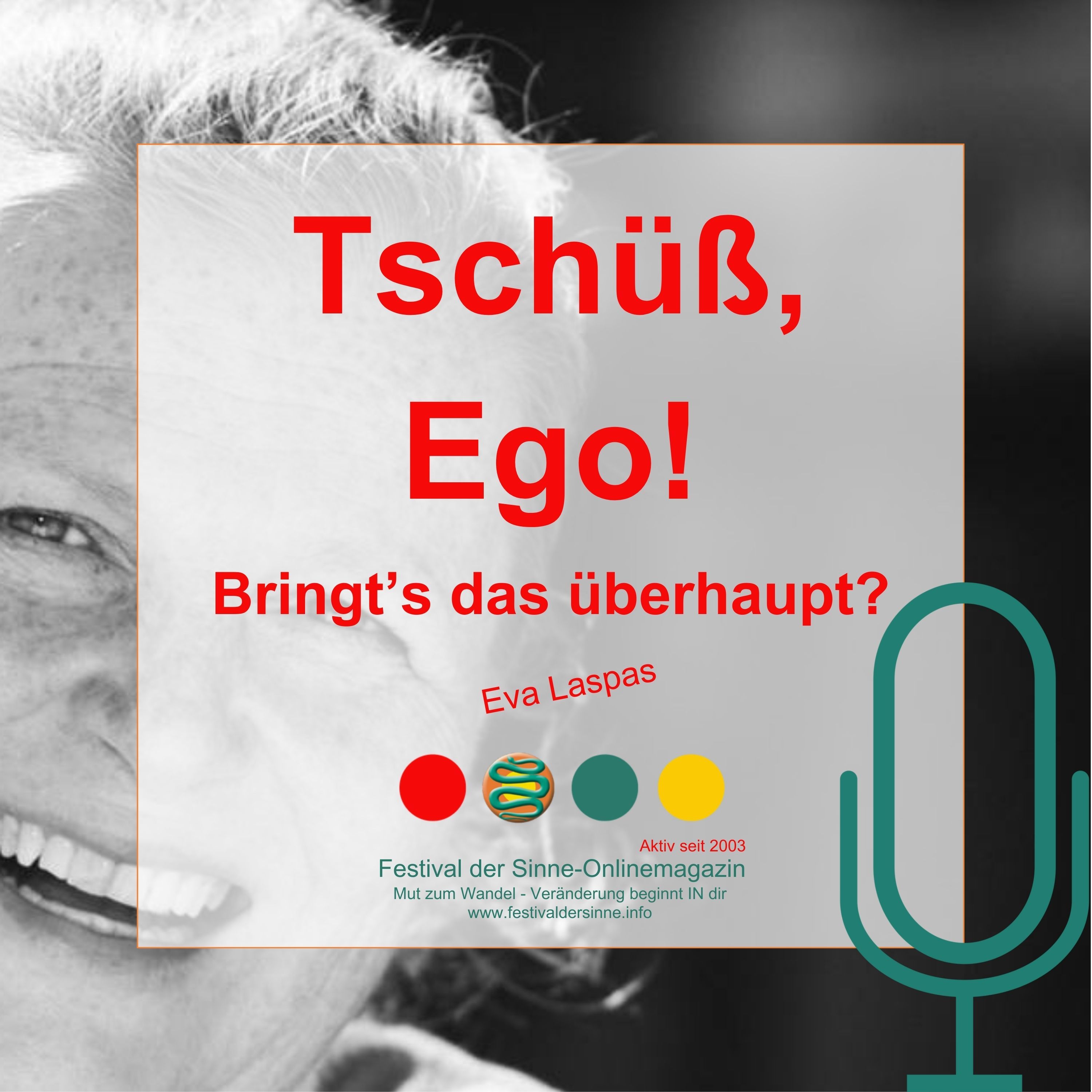 Die Weisheit des Egos für dein Überleben nutzen