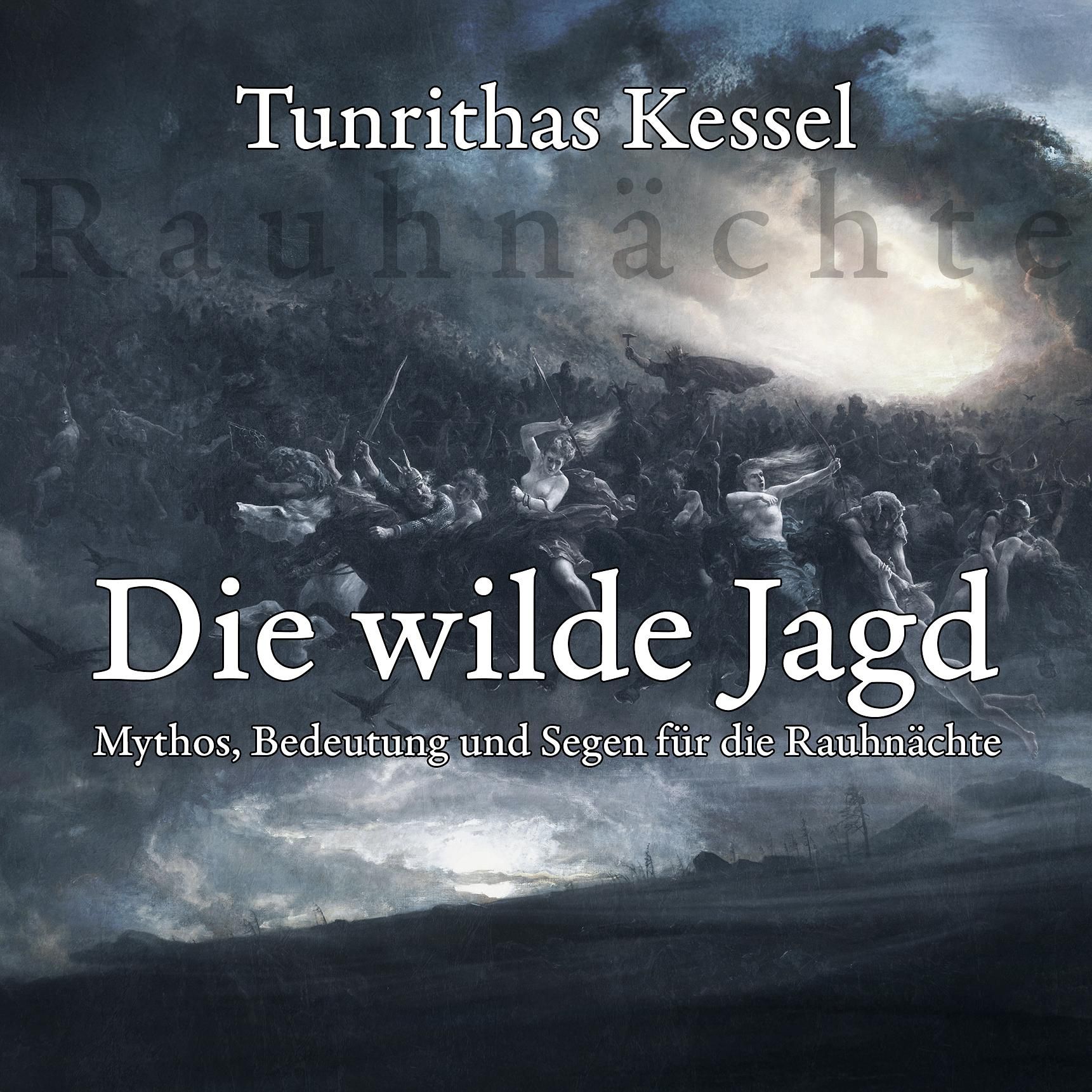 Die Wilde Jagd – Mythos, Bedeutung und Segen für die Rauhnächte