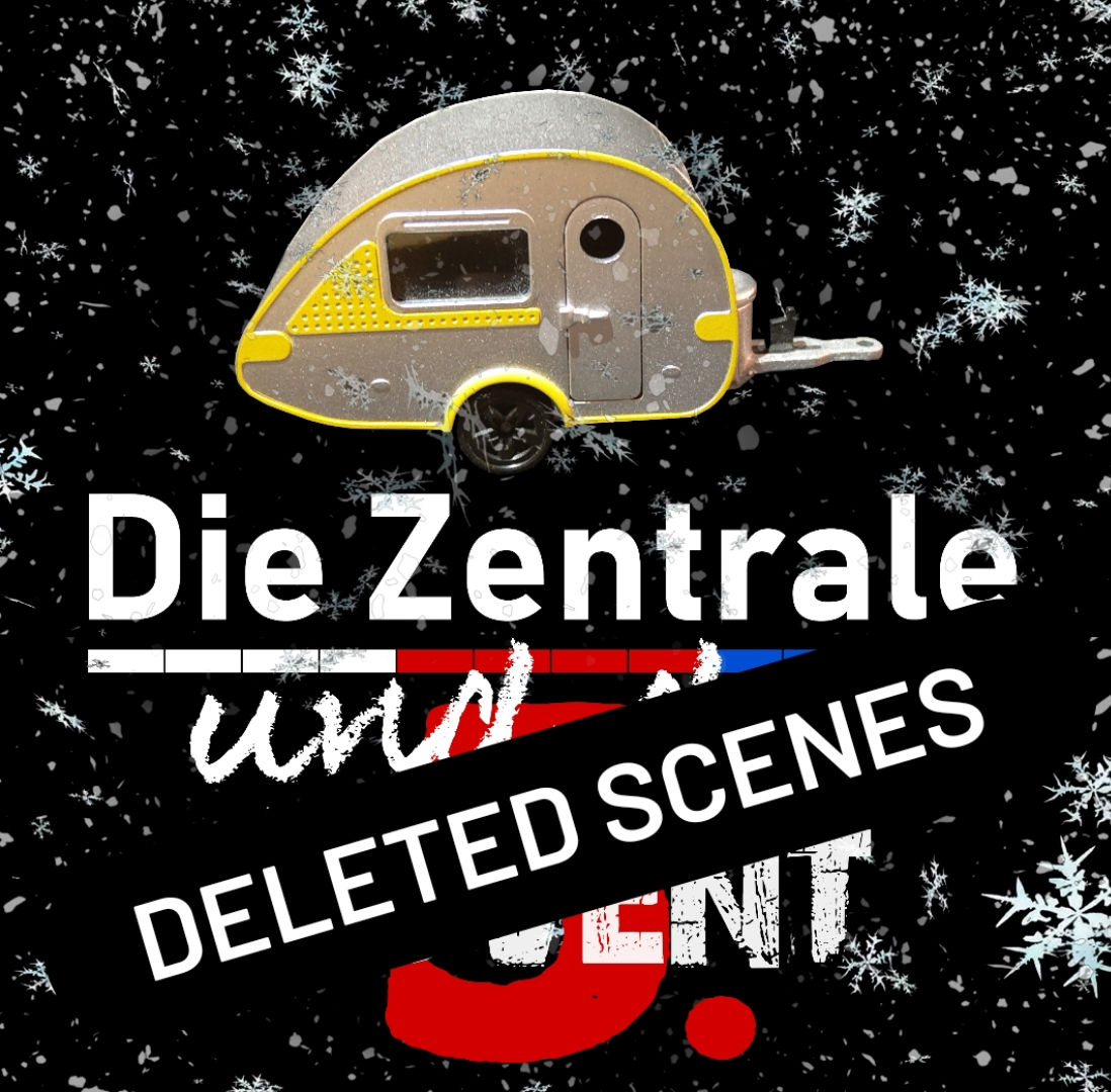 Die Zentrale und der 5. Advent (Deleted Scenes)