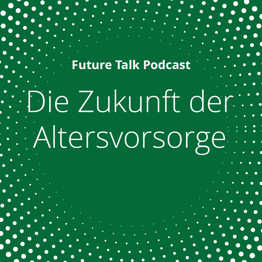 Die Zukunft der Altersvorsorge (Folge 204)