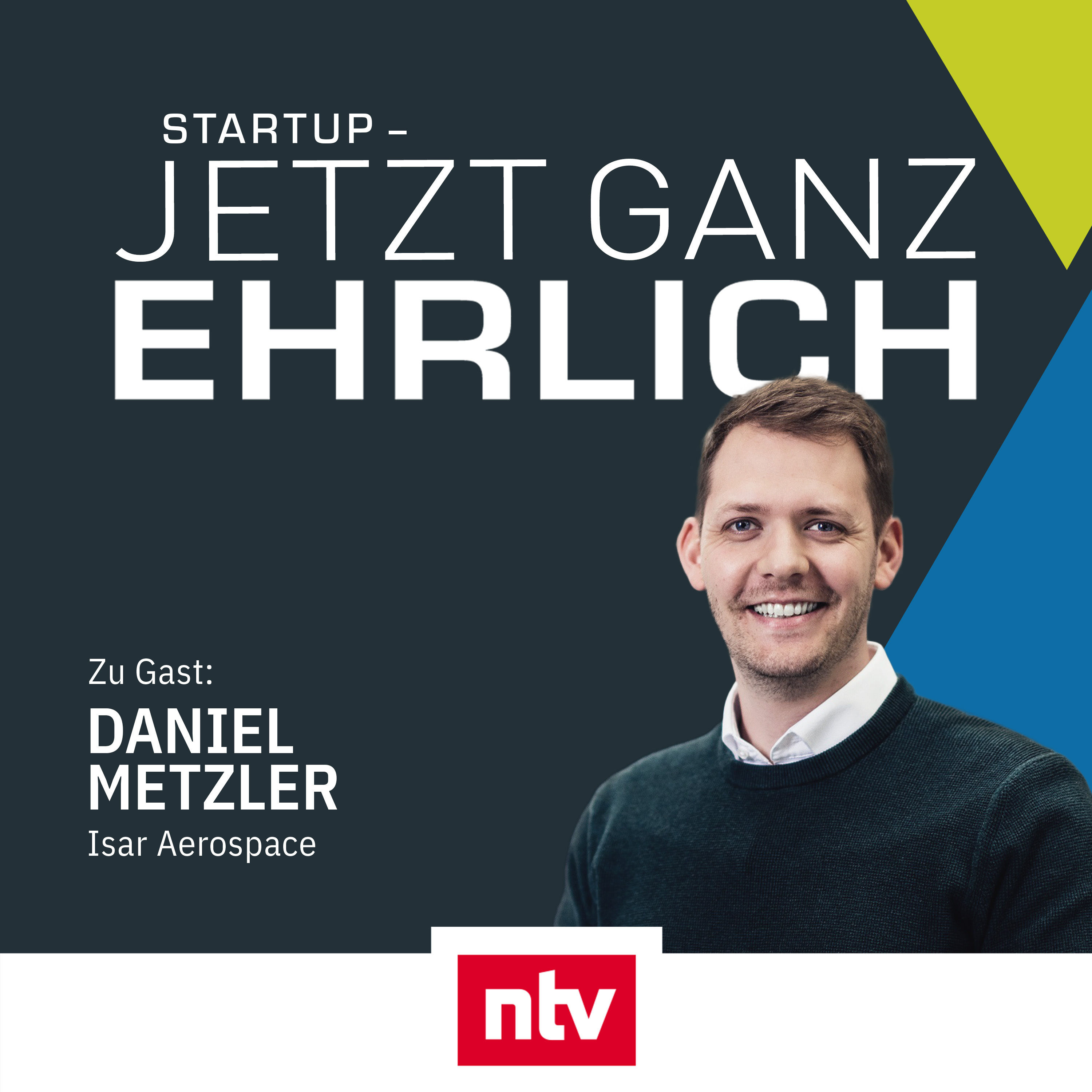 Die Zukunft wird im All entschieden - mit Daniel Metzler (Isar Aerospace)