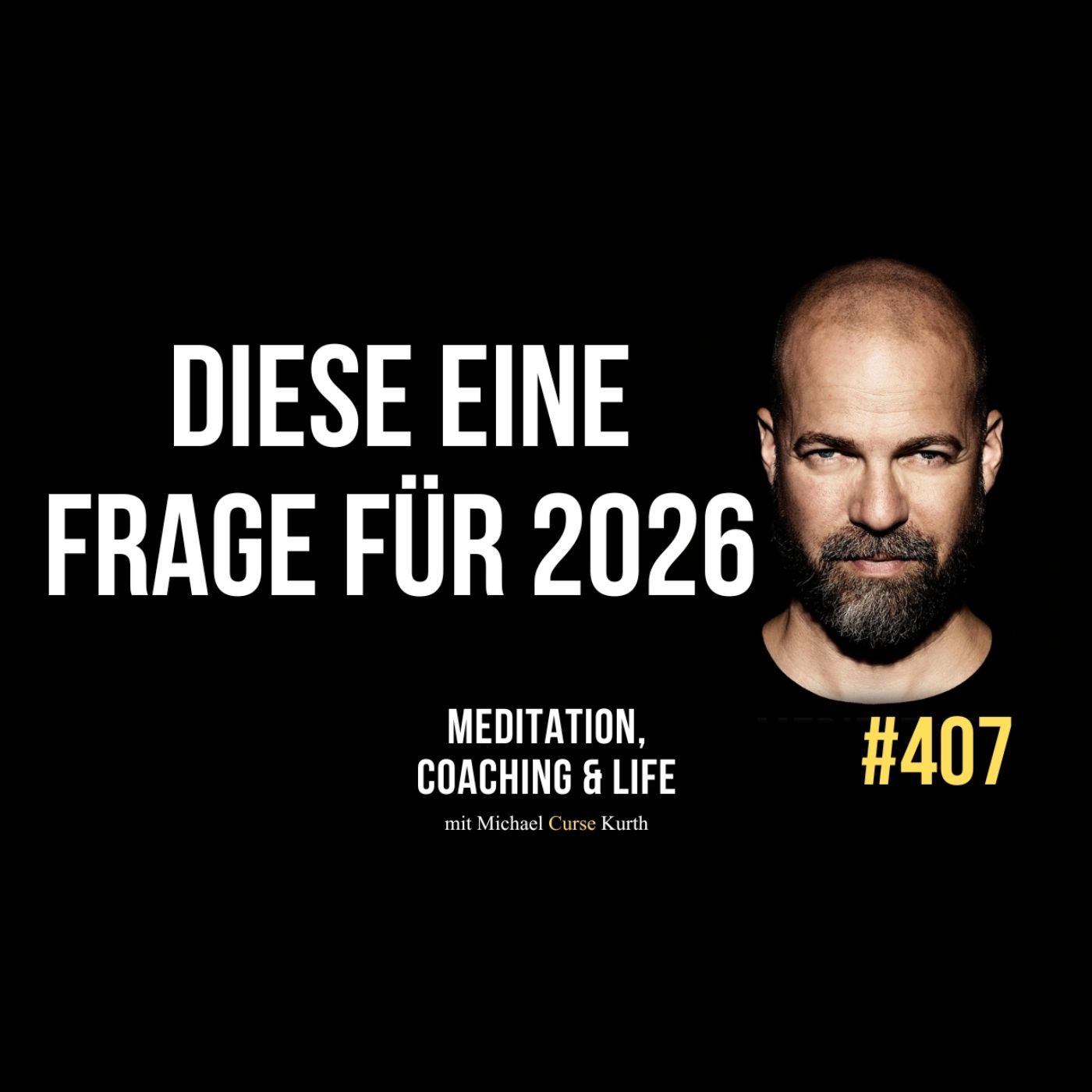 Diese eine Frage, die dein 2026 verändern kann