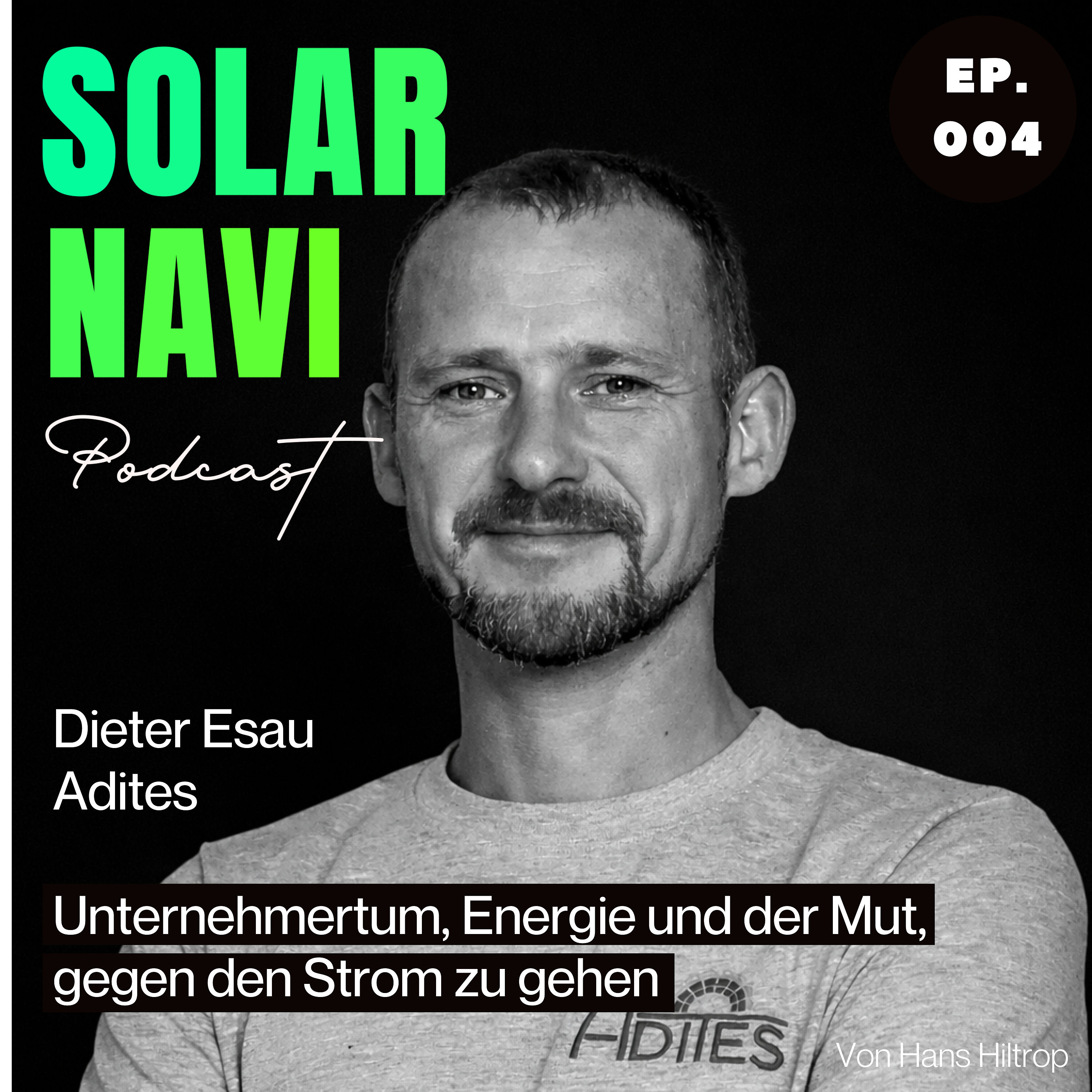 Dieter Esau - Unternehmertum, Energie und der Mut, gegen den Strom zu schwimmen.