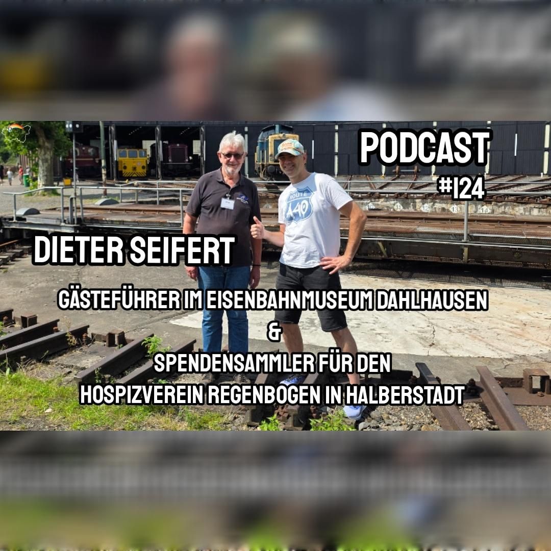 Dieter Seifert - Gästeführer im Eisenbahnmuseum Dahlhausen & Spendensammler für den Hospizverein Regenbogen in Halberstadt #124