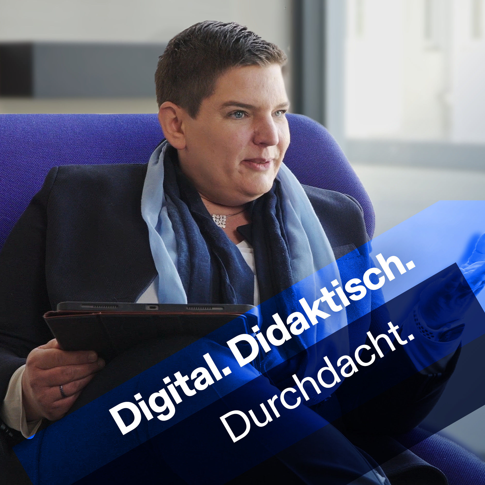 Digital. Didaktisch. Durchdacht.