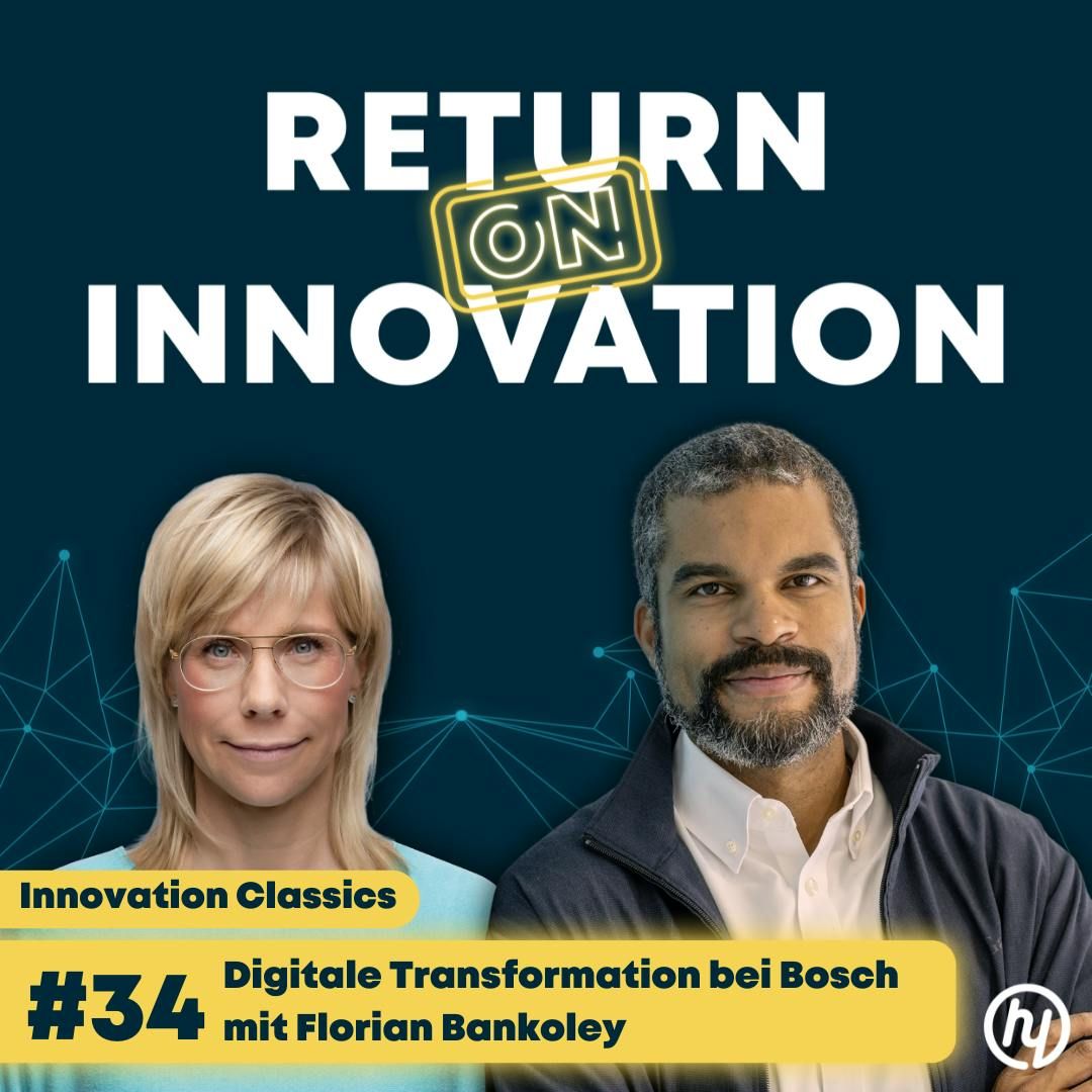 Digitale Transformation bei Bosch mit Florian Bankoley: Wie 30 % weniger IT-Kosten, Leadership-Shift und 1.500 neue Tech-Experten zum Erfolg führten - Innovation Classics (#034)