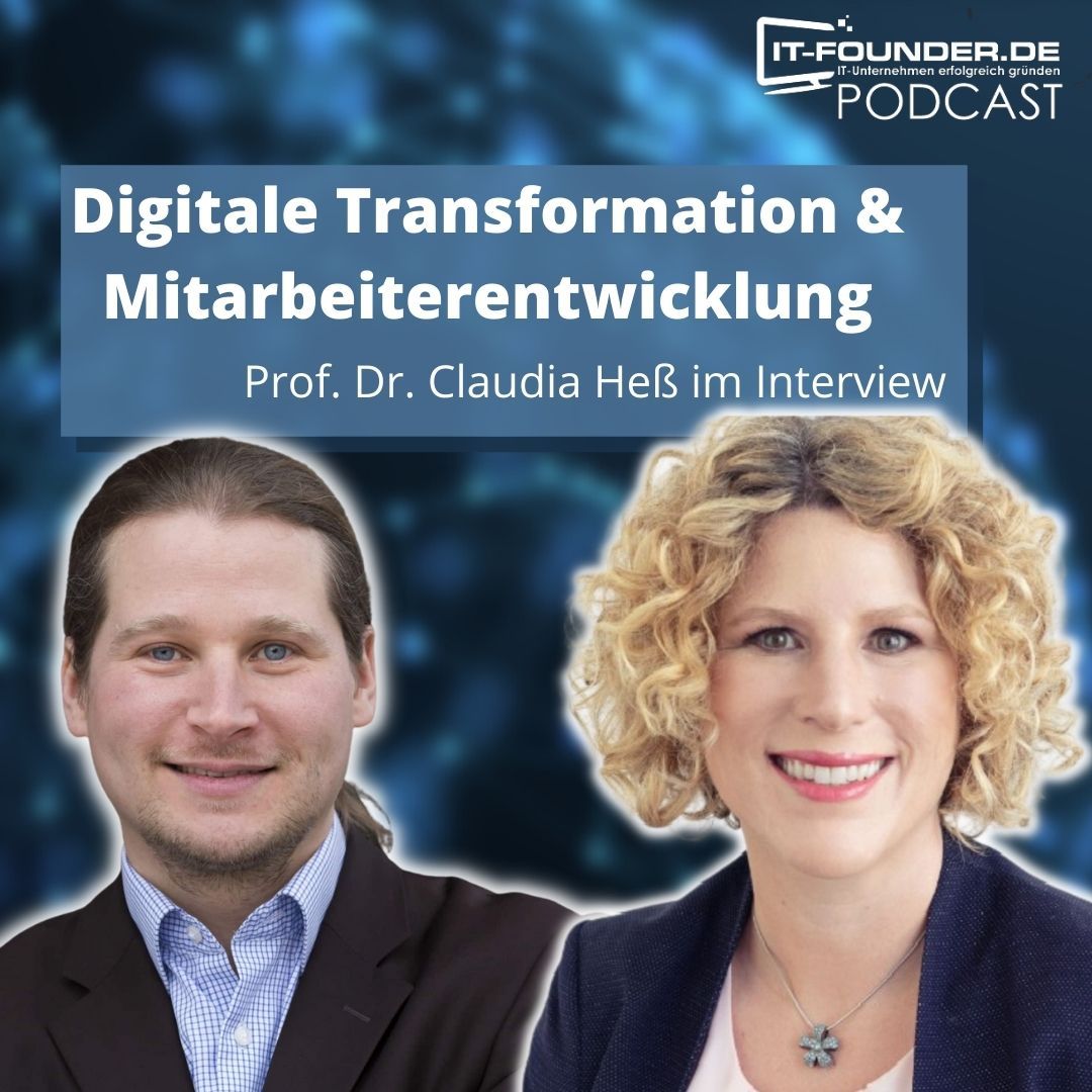 Digitale Transformation & Mitarbeiterentwicklung: Prof. Dr. Claudia Heß im Interview | #192