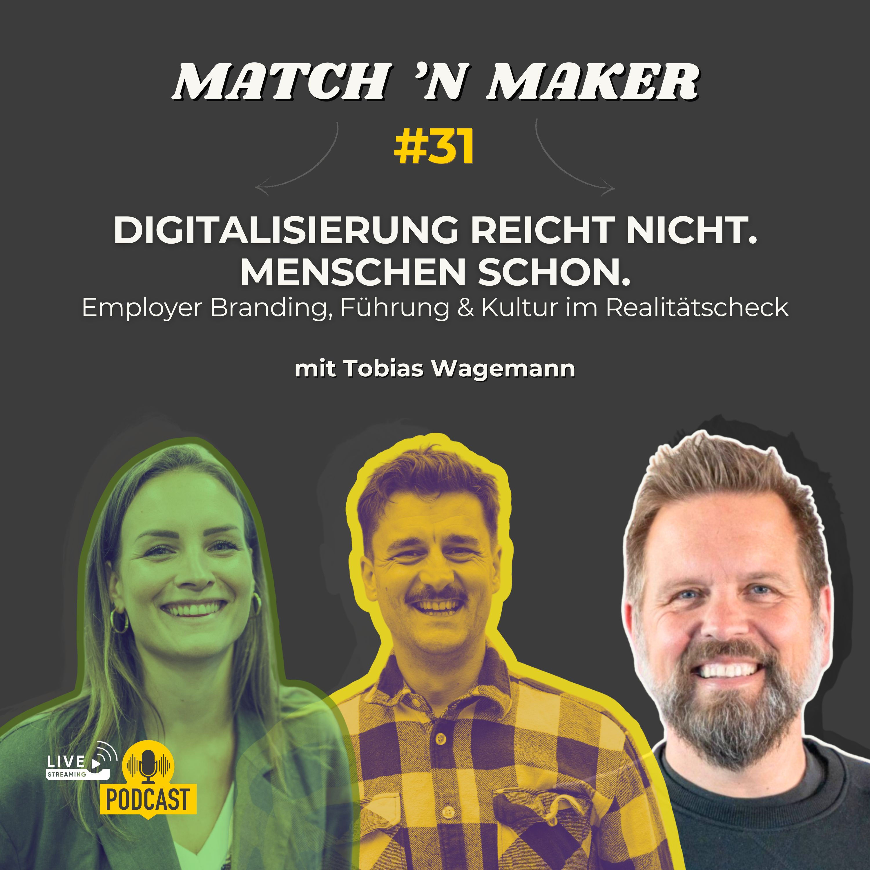 Digitalisierung reicht nicht. Menschen schon. Employer Branding, Führung & Kultur im Realitätscheck