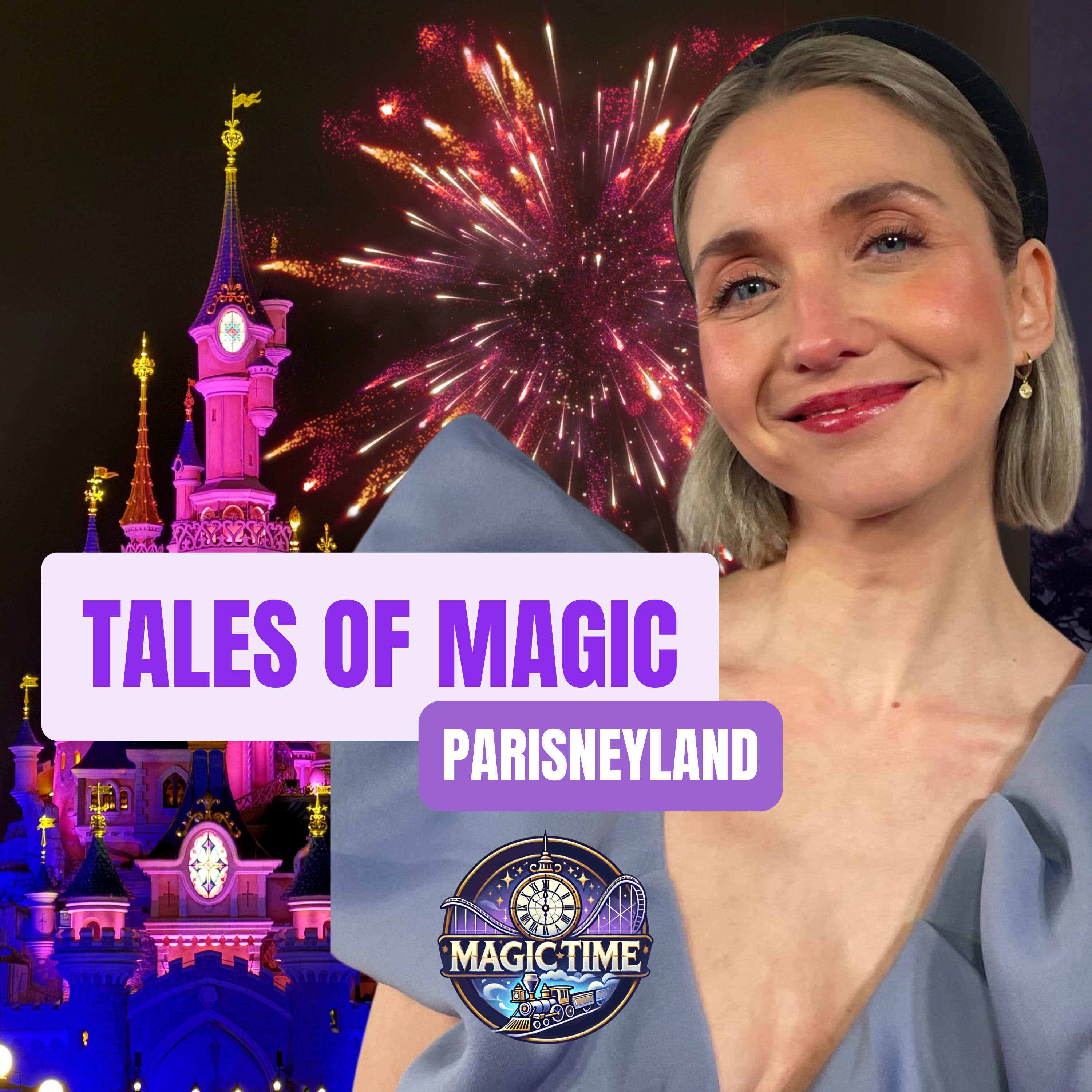 🎆 Disney Tales of Magic & Insiderwissen aus dem Disneyland Paris – mit Franzi von Parisneyland 🎆