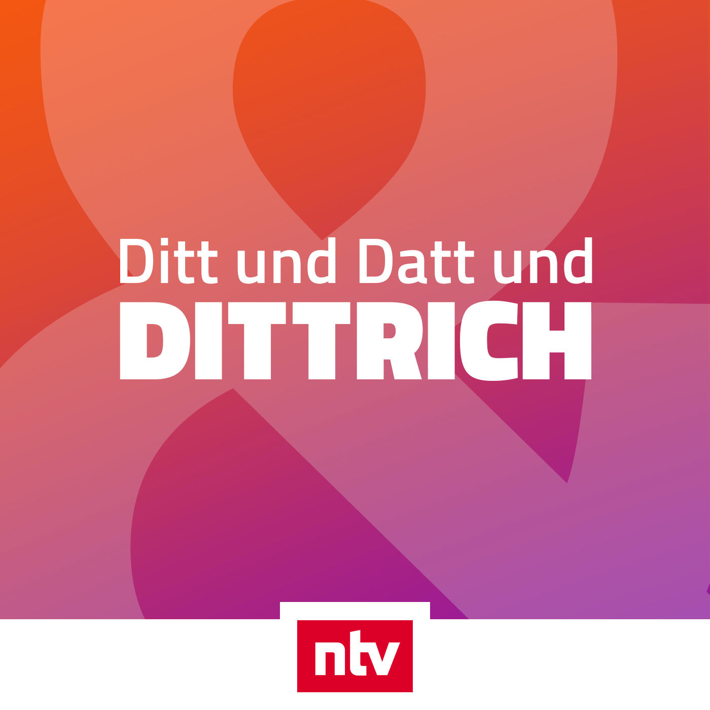 Ditt Datt Dittrich der ntv Podcast rund ums TV RTL 