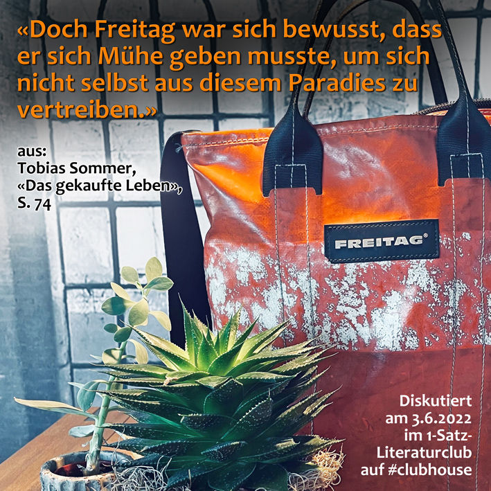 «Doch Freitag war sich bewusst, dass er sich Mühe geben musste, um sich nicht selbst aus diesem Paradies zu vertreiben.»