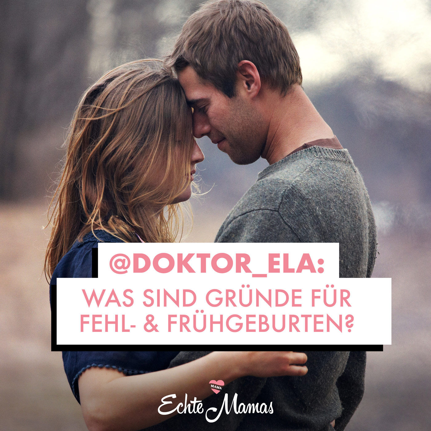 @doktor_ela: Was sind Gründe für Fehl- & Frühgeburten?