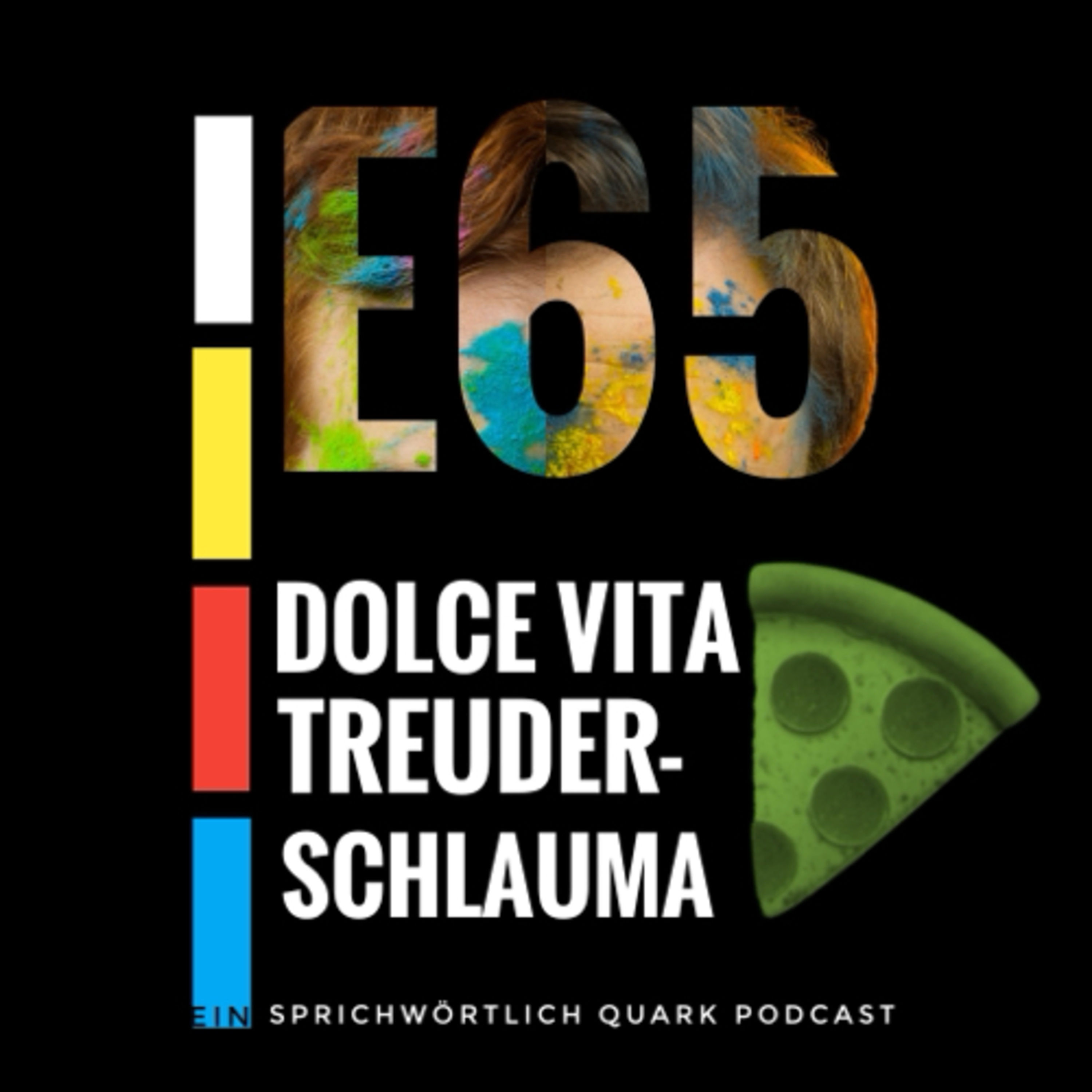 Dolce Vita Treuderschlauma